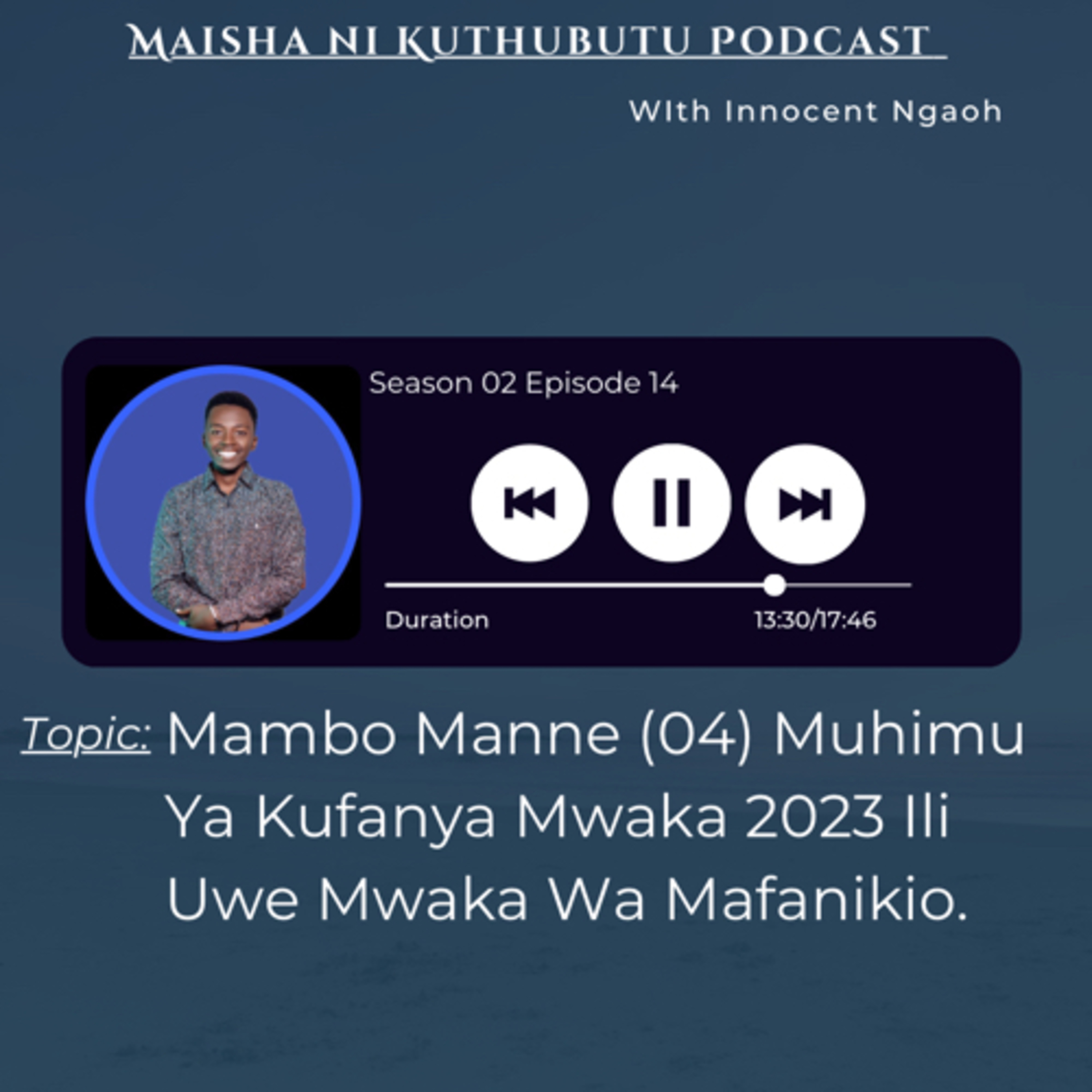 Maisha Ni Kuthubutu Podcast
