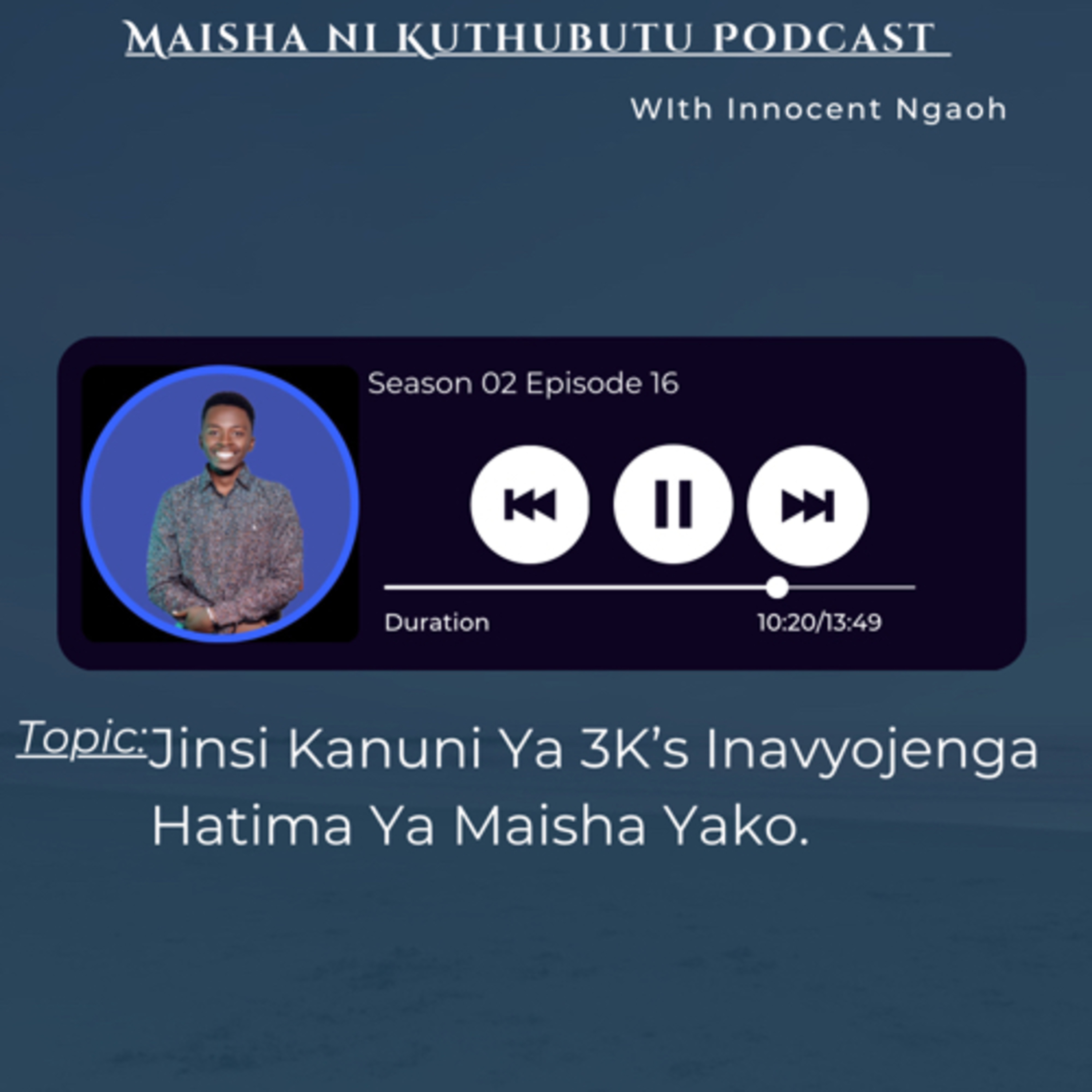 Maisha Ni Kuthubutu Podcast