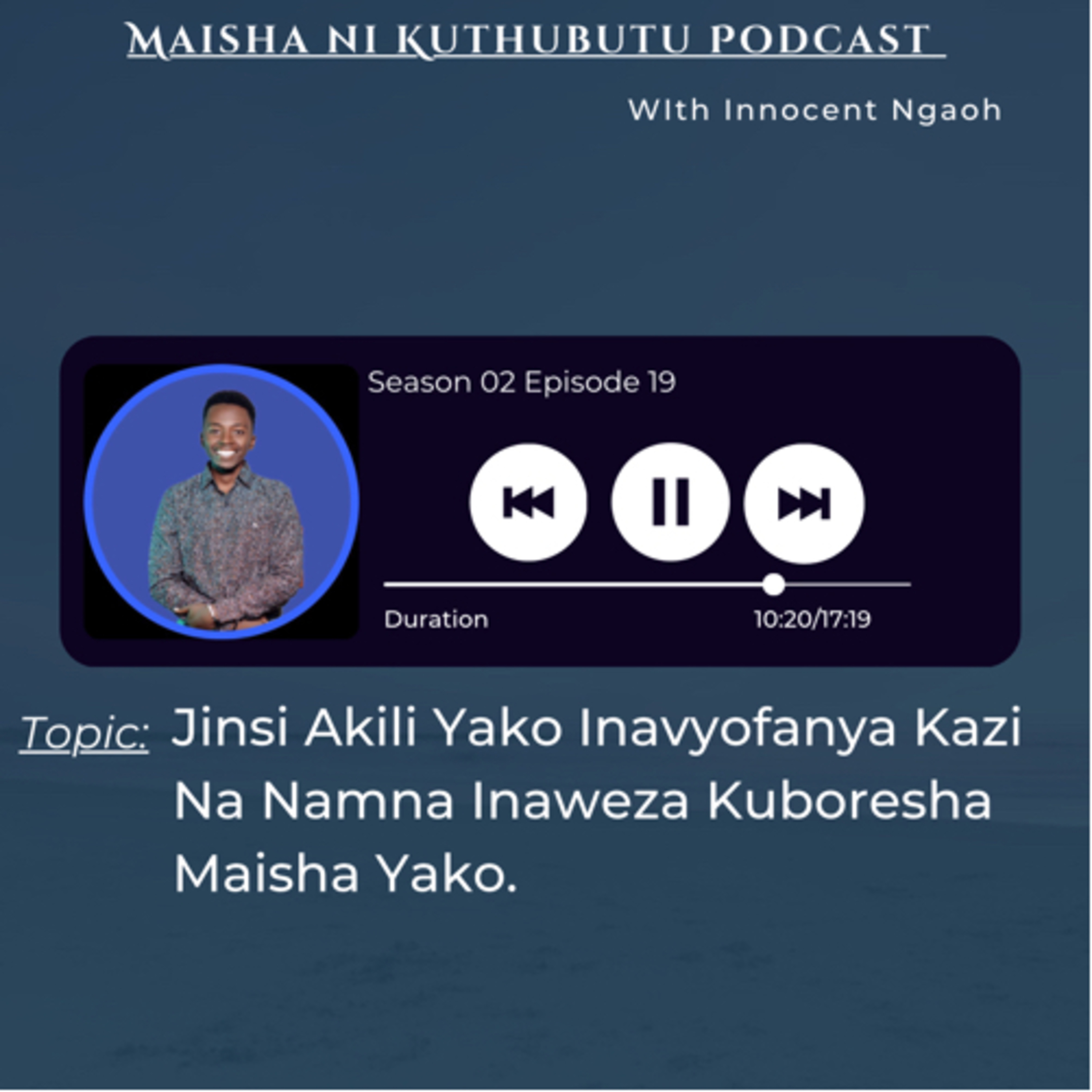 Maisha Ni Kuthubutu Podcast