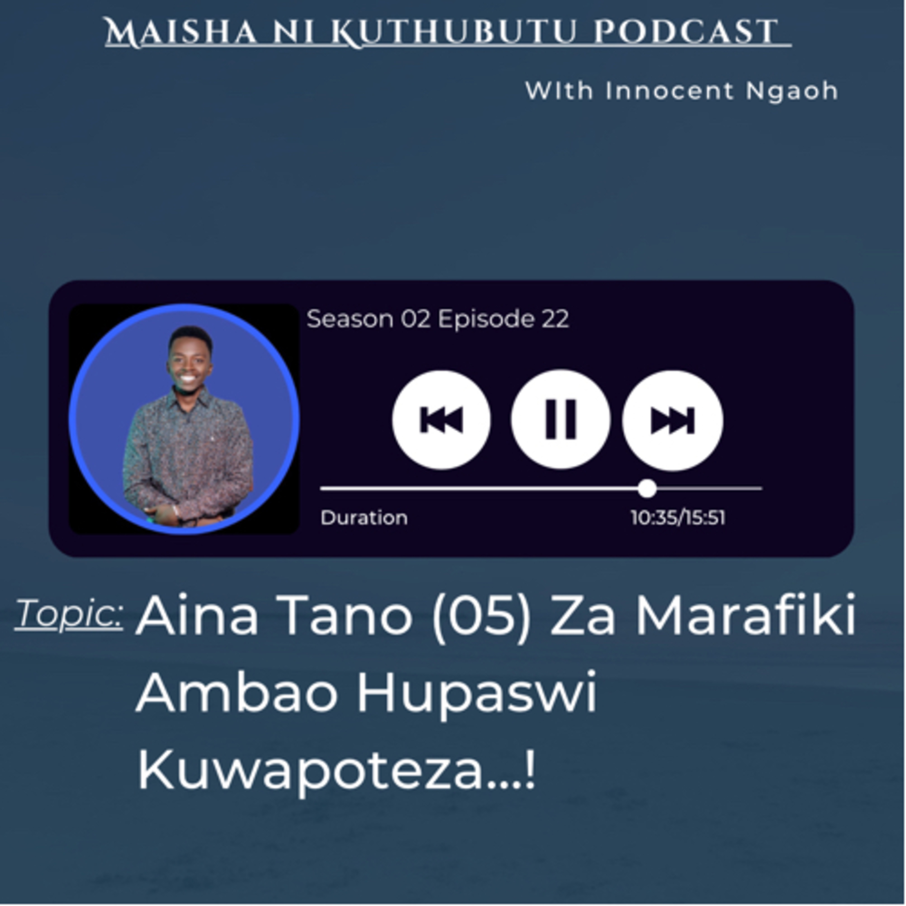 Maisha Ni Kuthubutu Podcast
