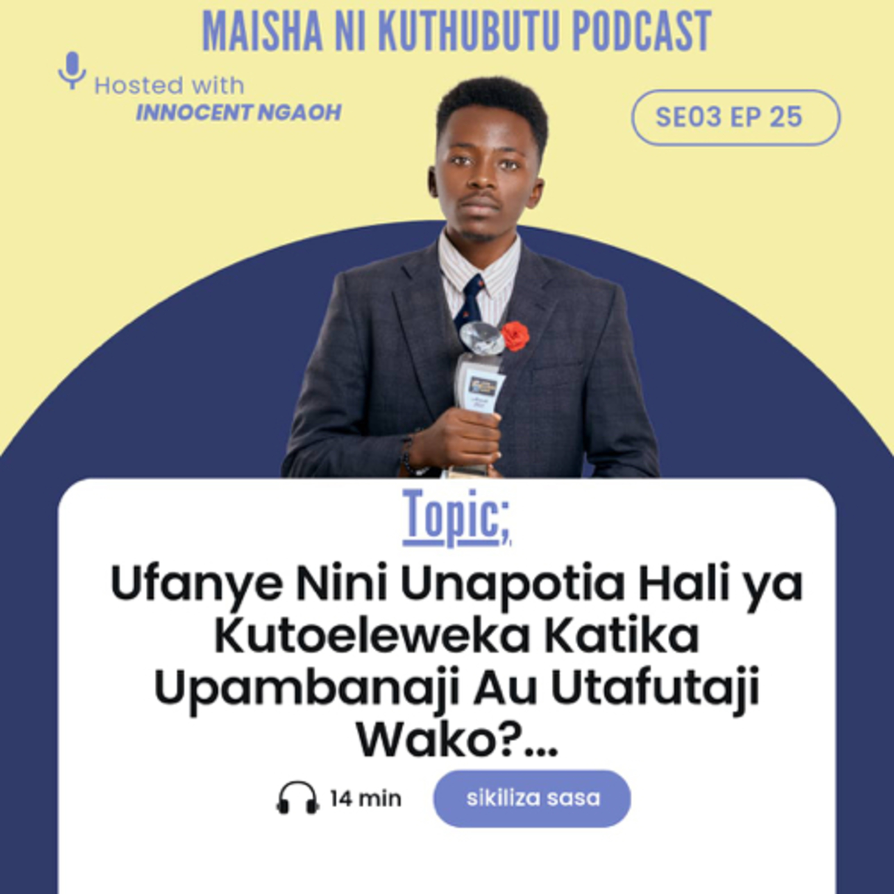 Maisha Ni Kuthubutu Podcast