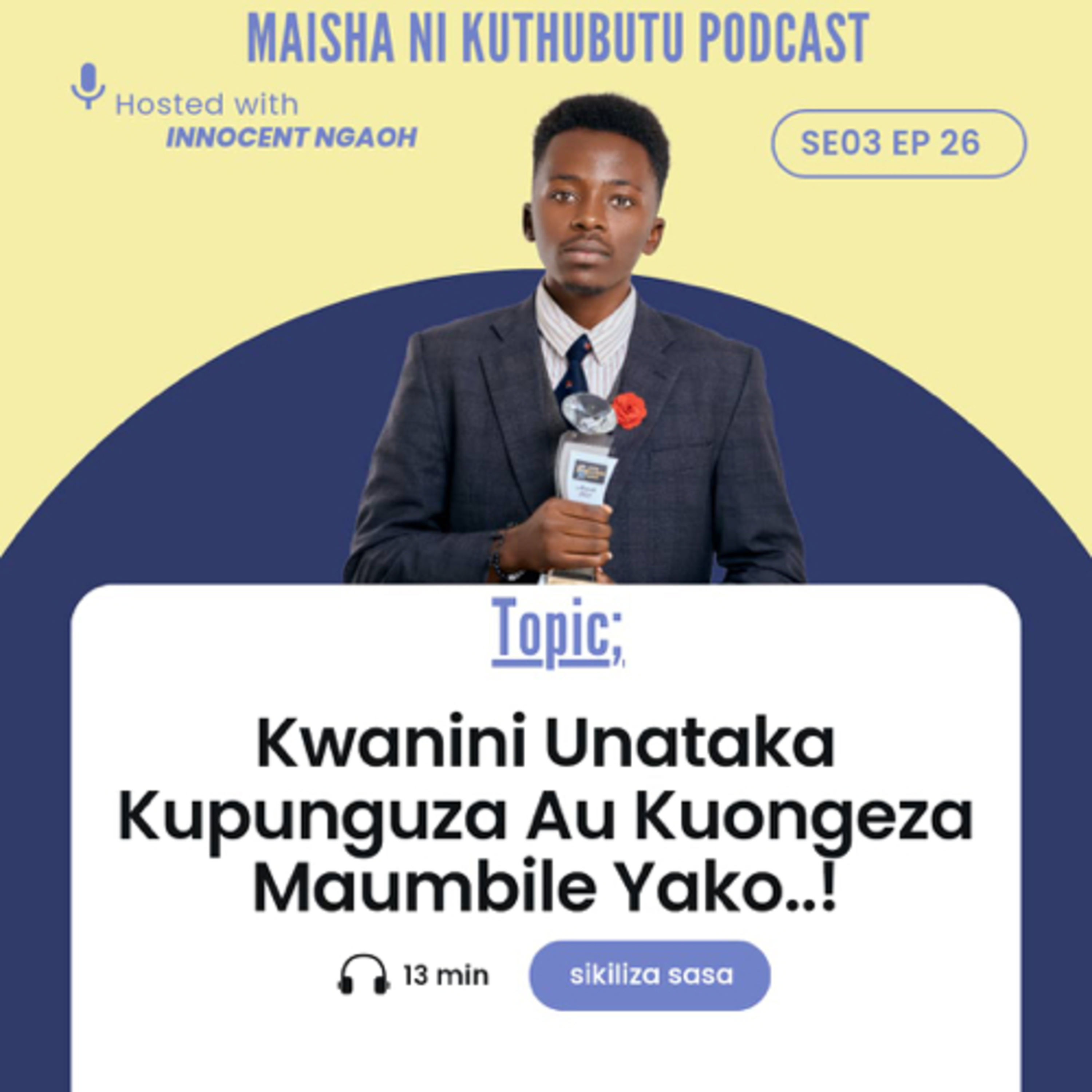 Maisha Ni Kuthubutu Podcast
