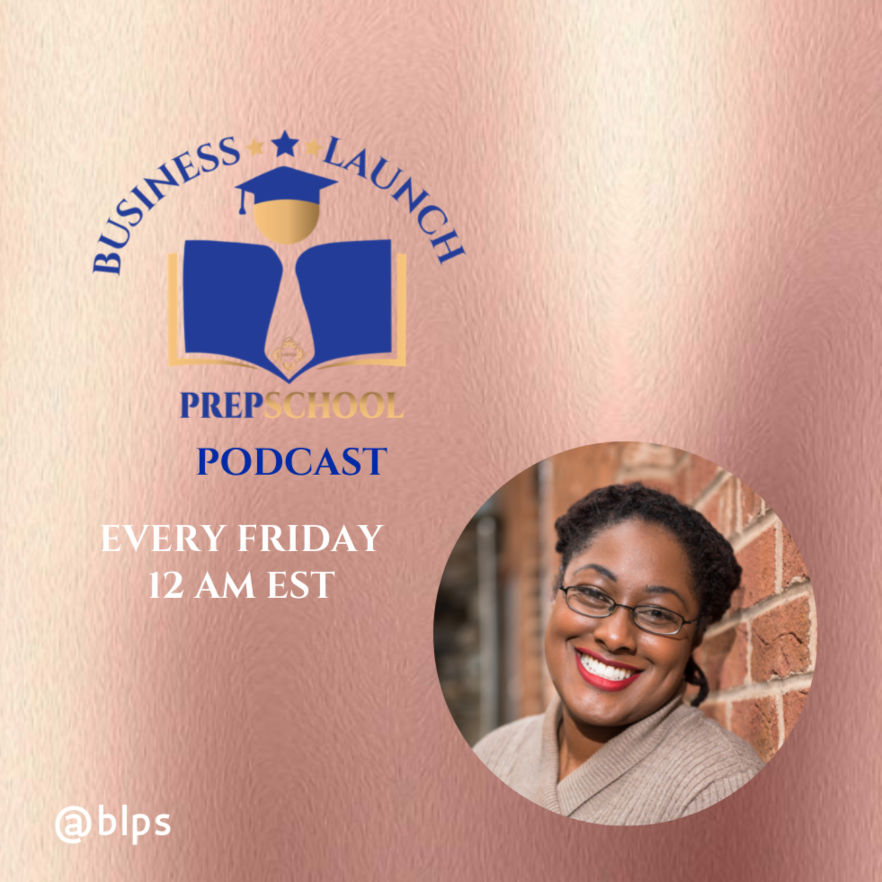 Business Launch Prep School Podcast