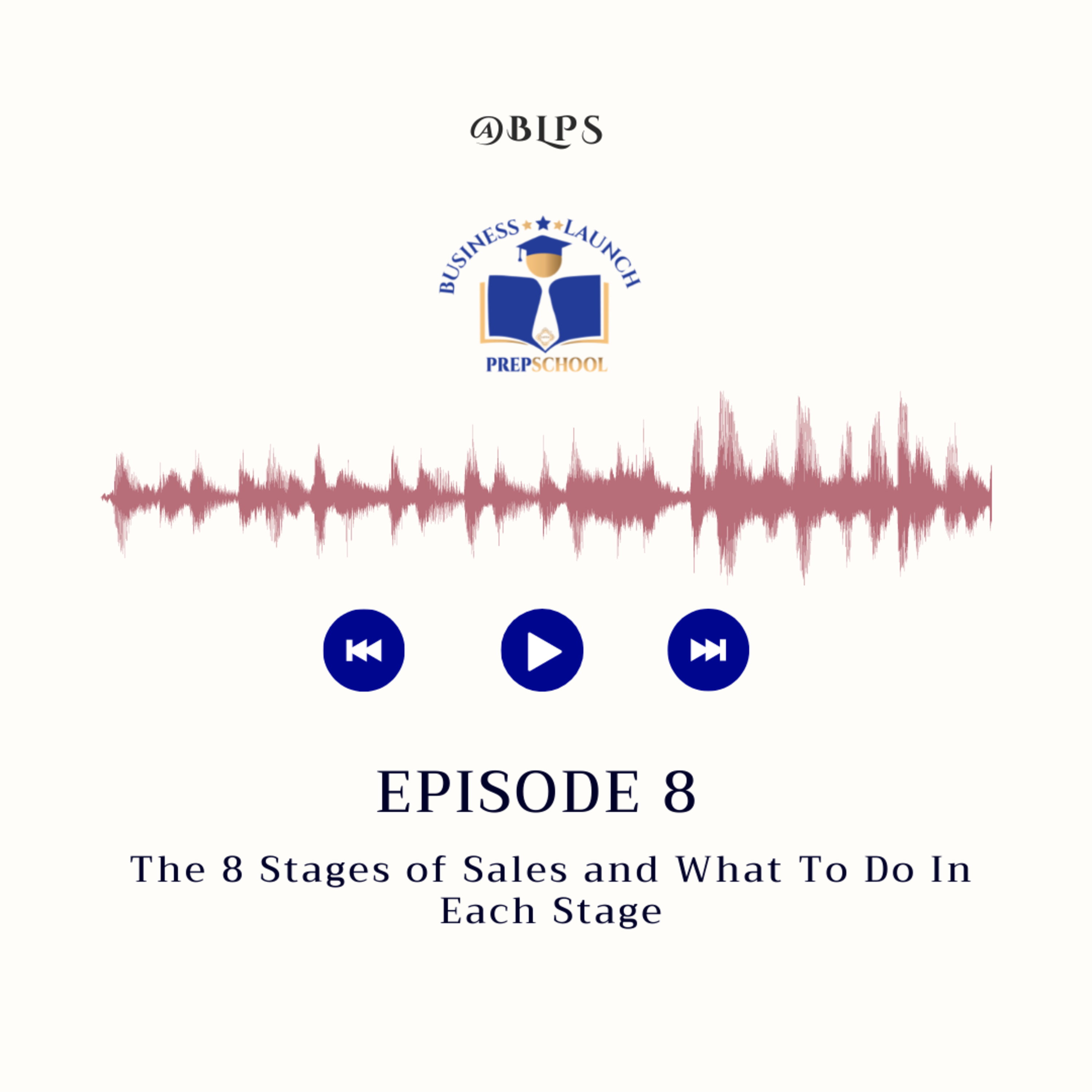 Business Launch Prep School Podcast