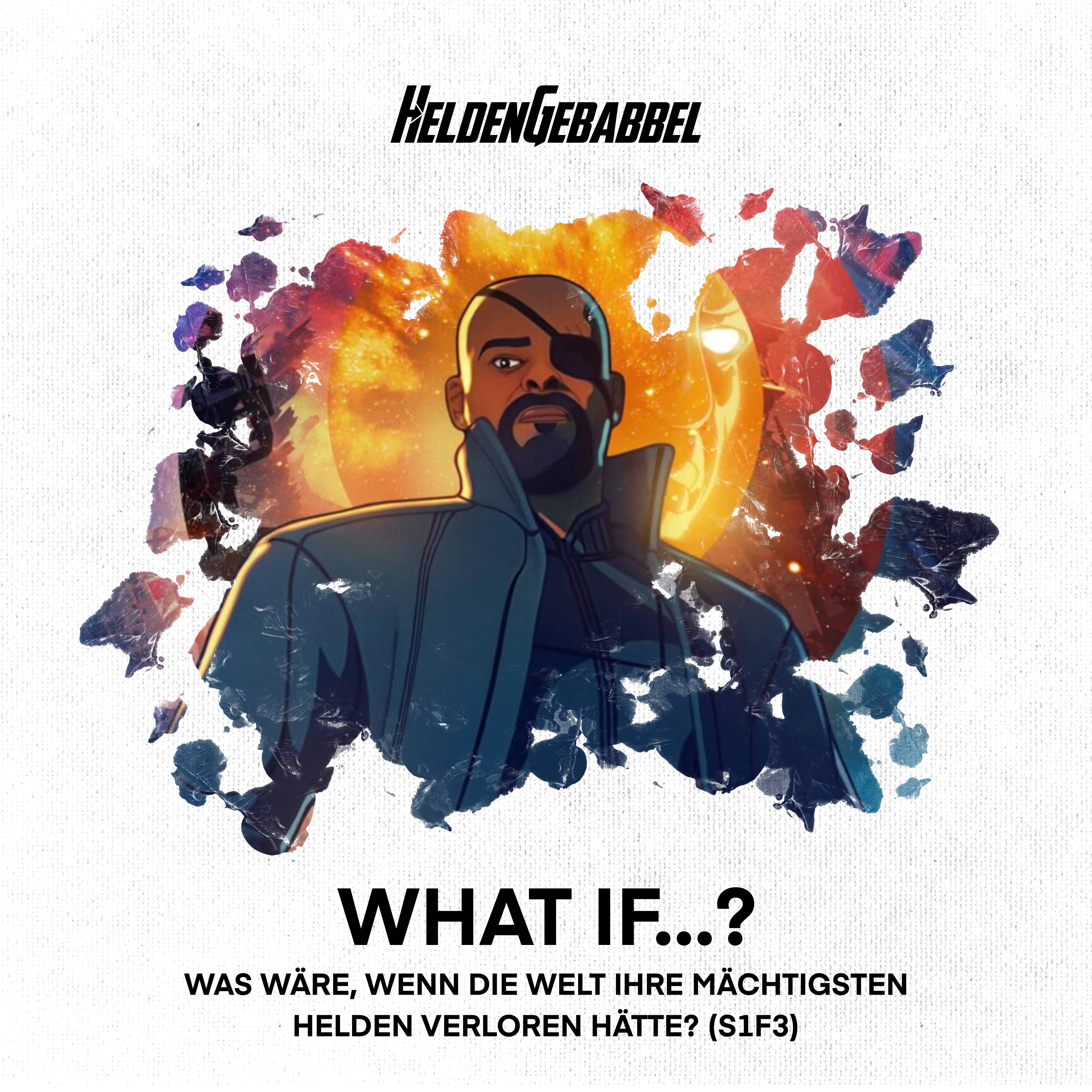 012 – What if..? „Was wäre, wenn die Welt ihre mächtigsten Helden verloren hätte?“ (S1F3) episode artwork