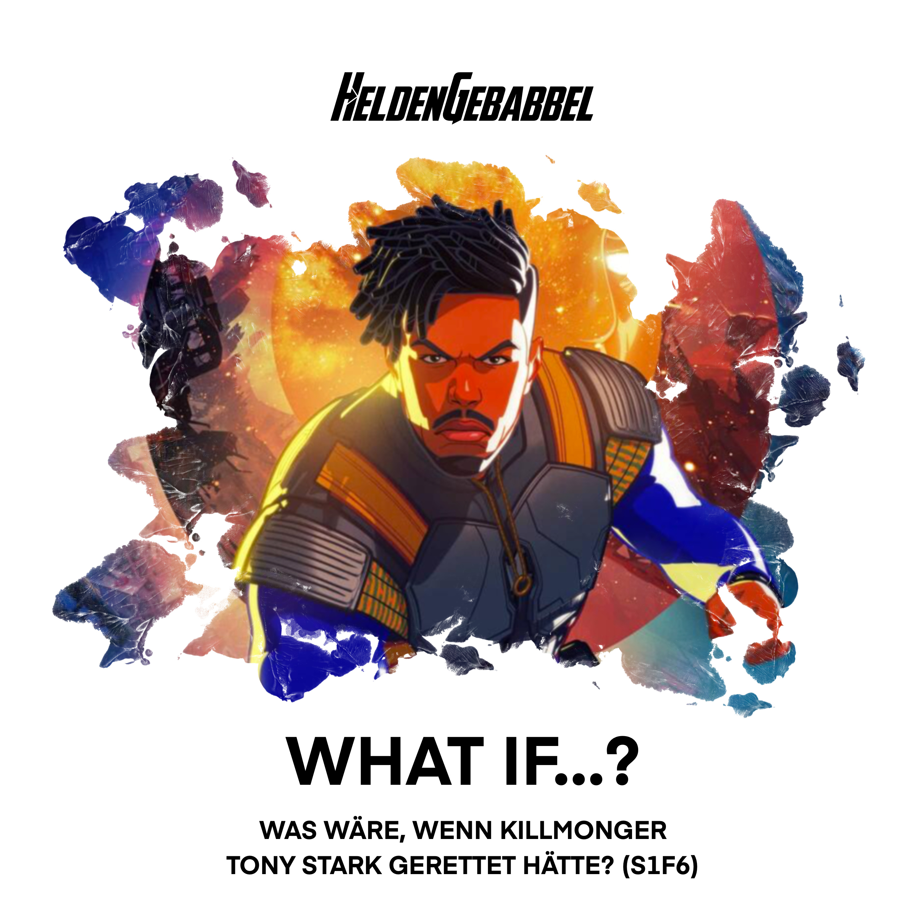 015 – What if..? „Was wäre, wenn Killmonger Tony Stark gerettet hätte?“ (S1F6) episode artwork