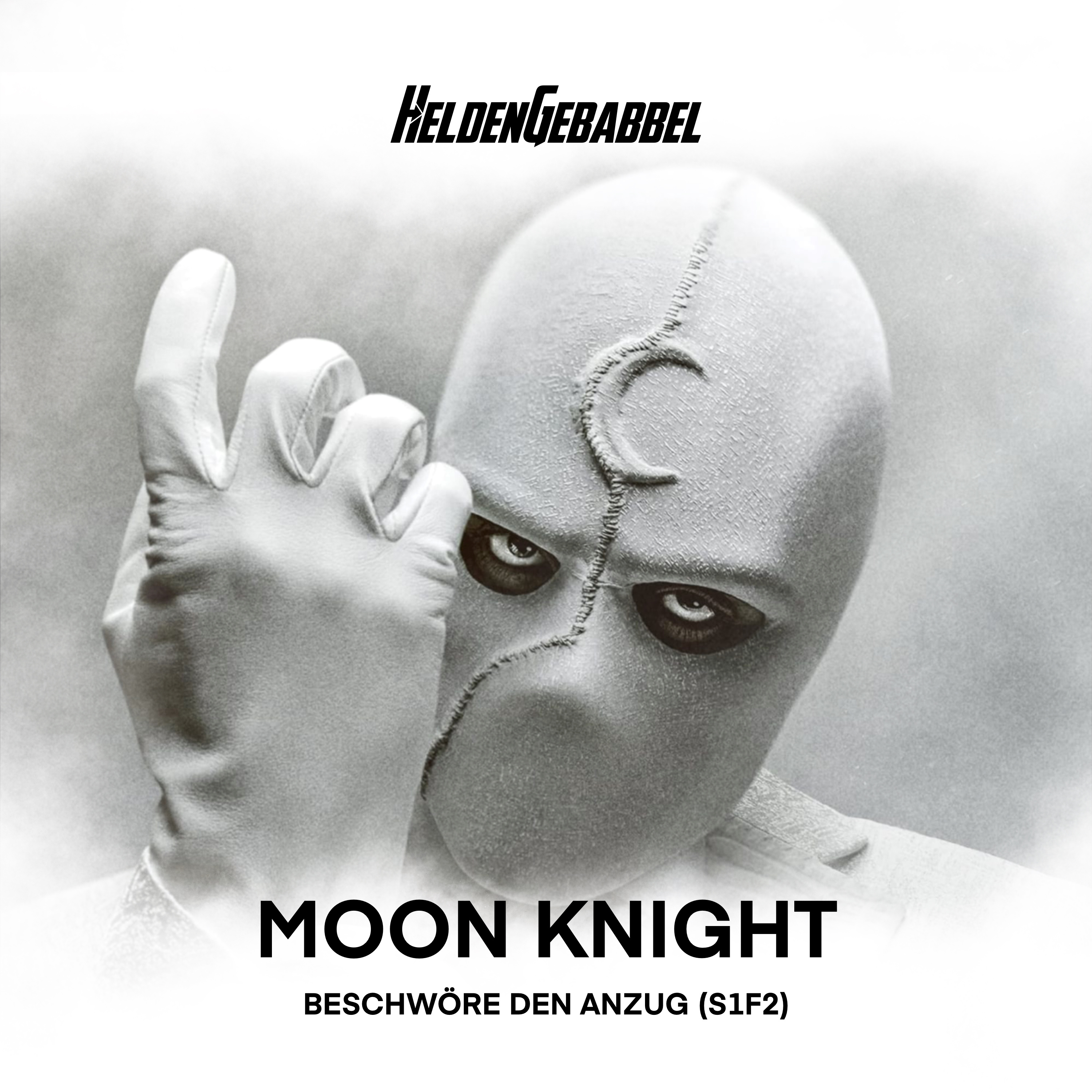 027 – Moon Knight “Beschwöre den Anzug” (S1F2) episode artwork