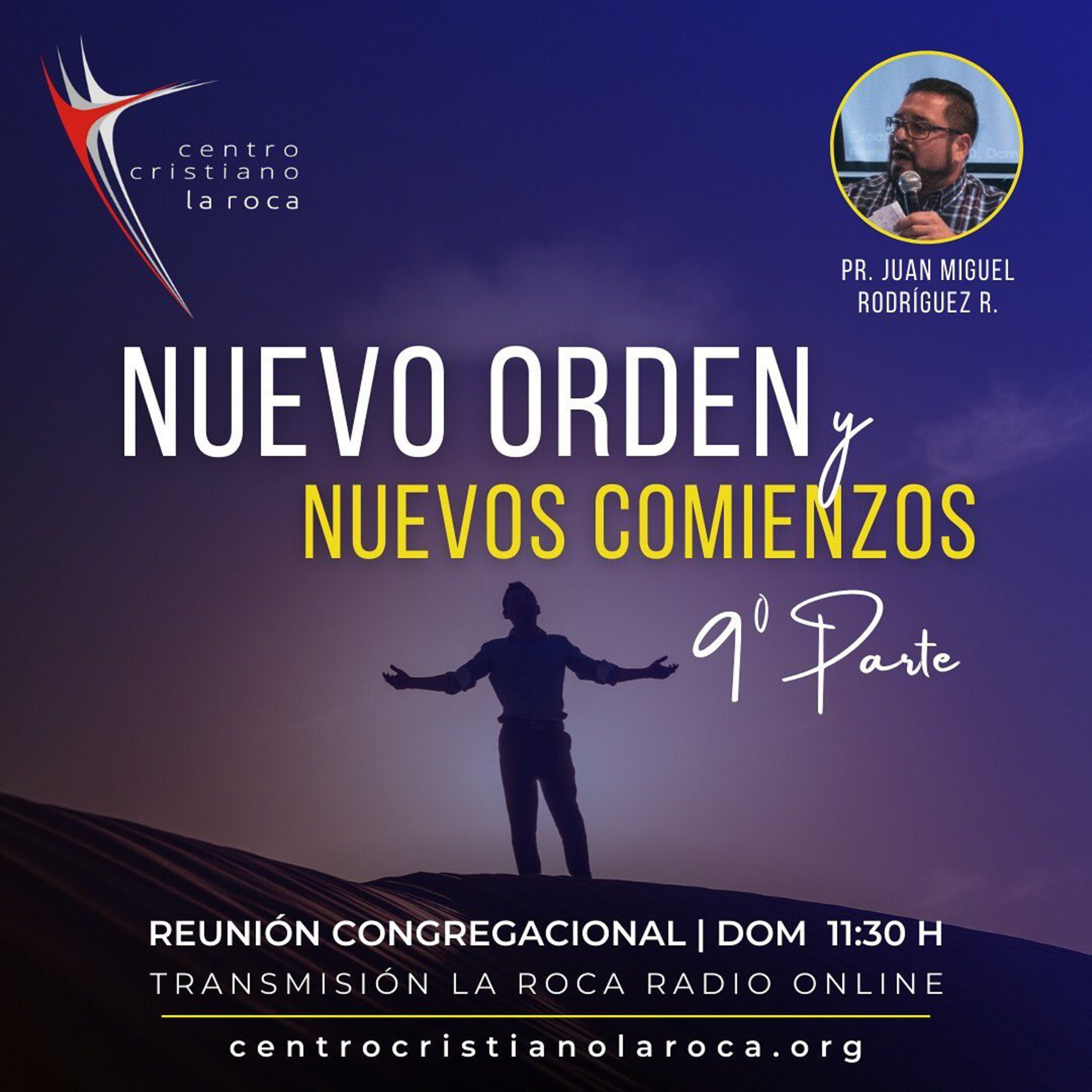 25.04.21 :: Nuevo Orden y Nuevos Comienzos Parte 9  ::  Pr. Juan Miguel Rodríguez episode artwork