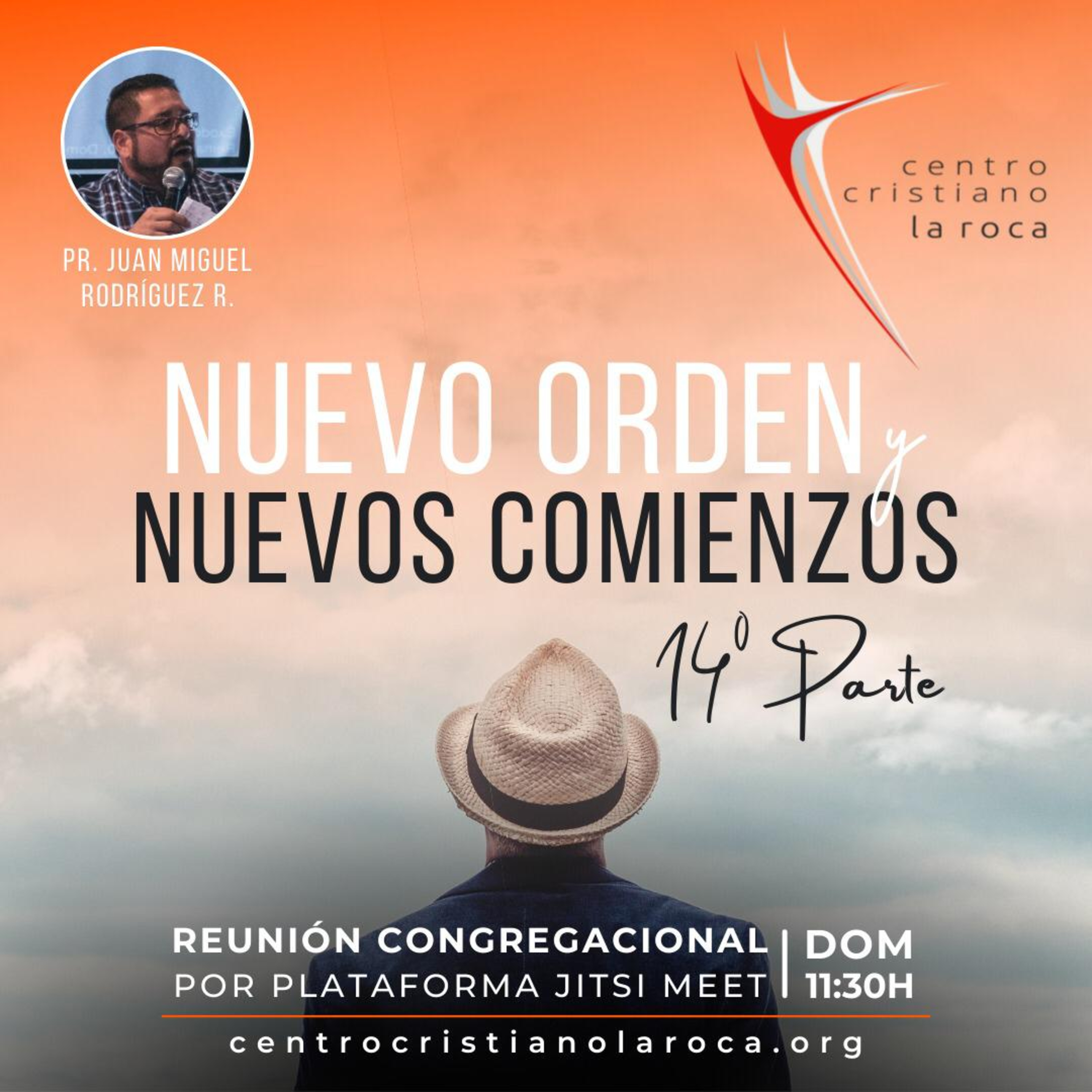 30.05.21 :: Nuevo Orden y Nuevos Comienzos Parte 14  :: Pr. Juan Miguel Rodríguez episode artwork