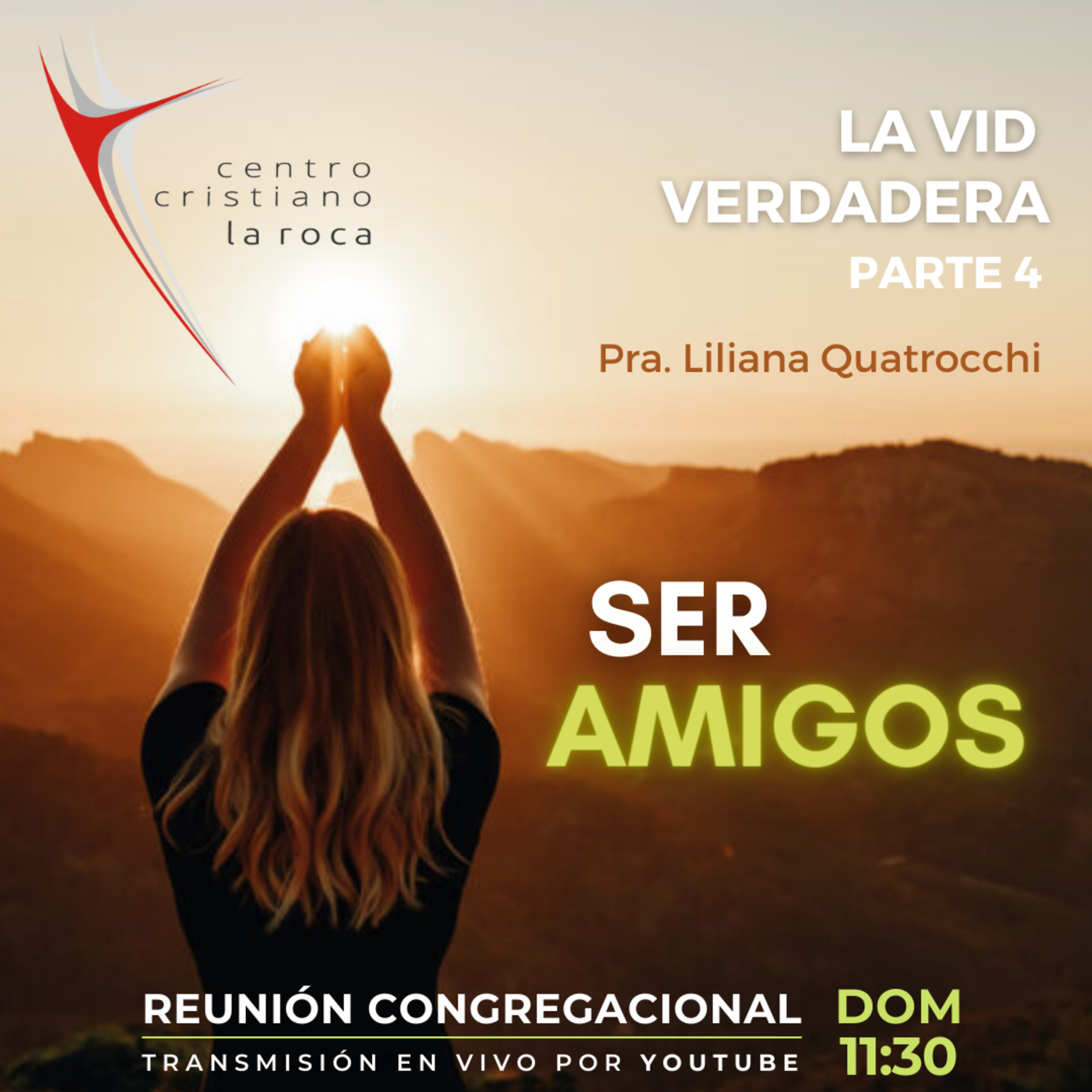 24.10.21 :: La Vid Verdadera - Ser Amigos - Parte 4 :: Pra. Liliana Quatrocchi