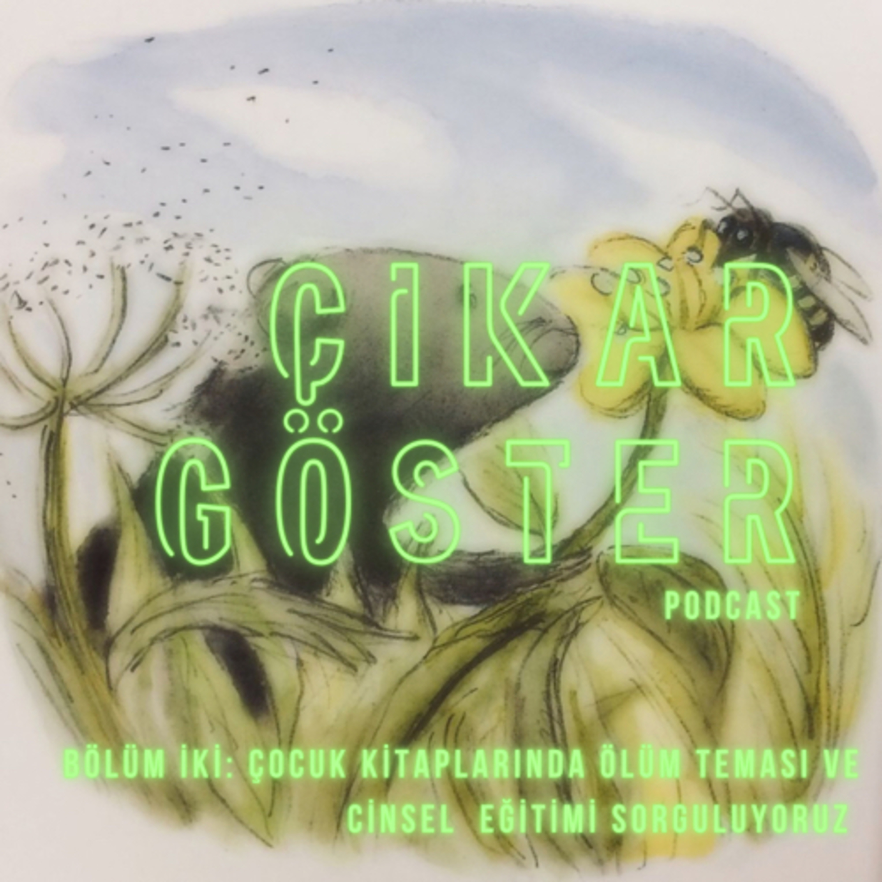 Çıkar Göster Podcast