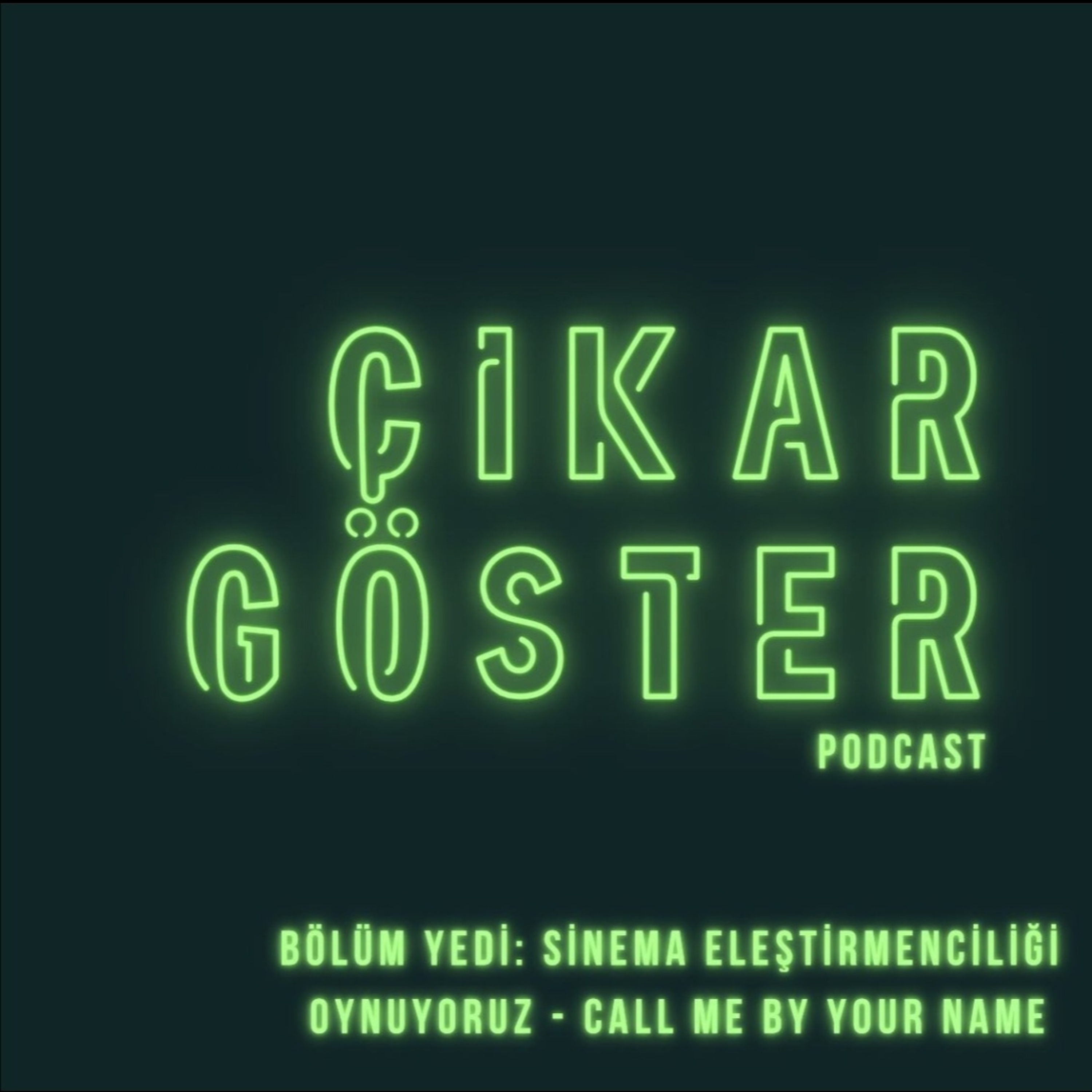 Çıkar Göster Podcast
