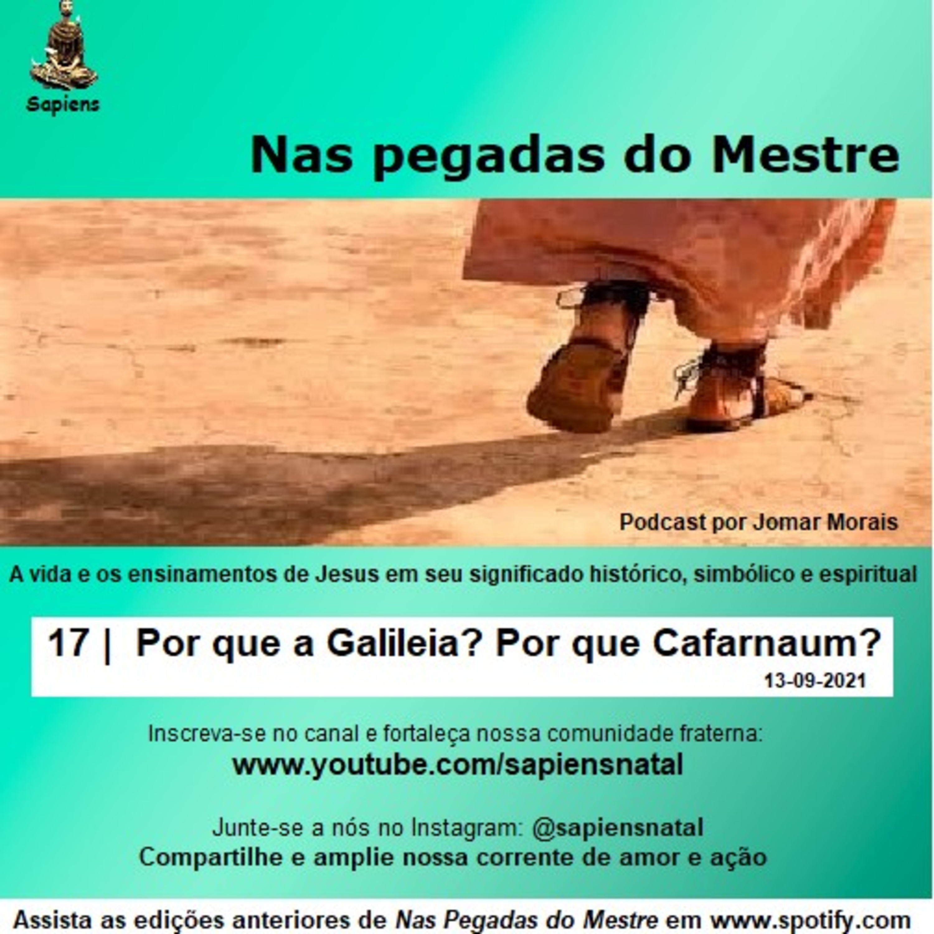 Por que a Galileia? Por que Cafarnaum?