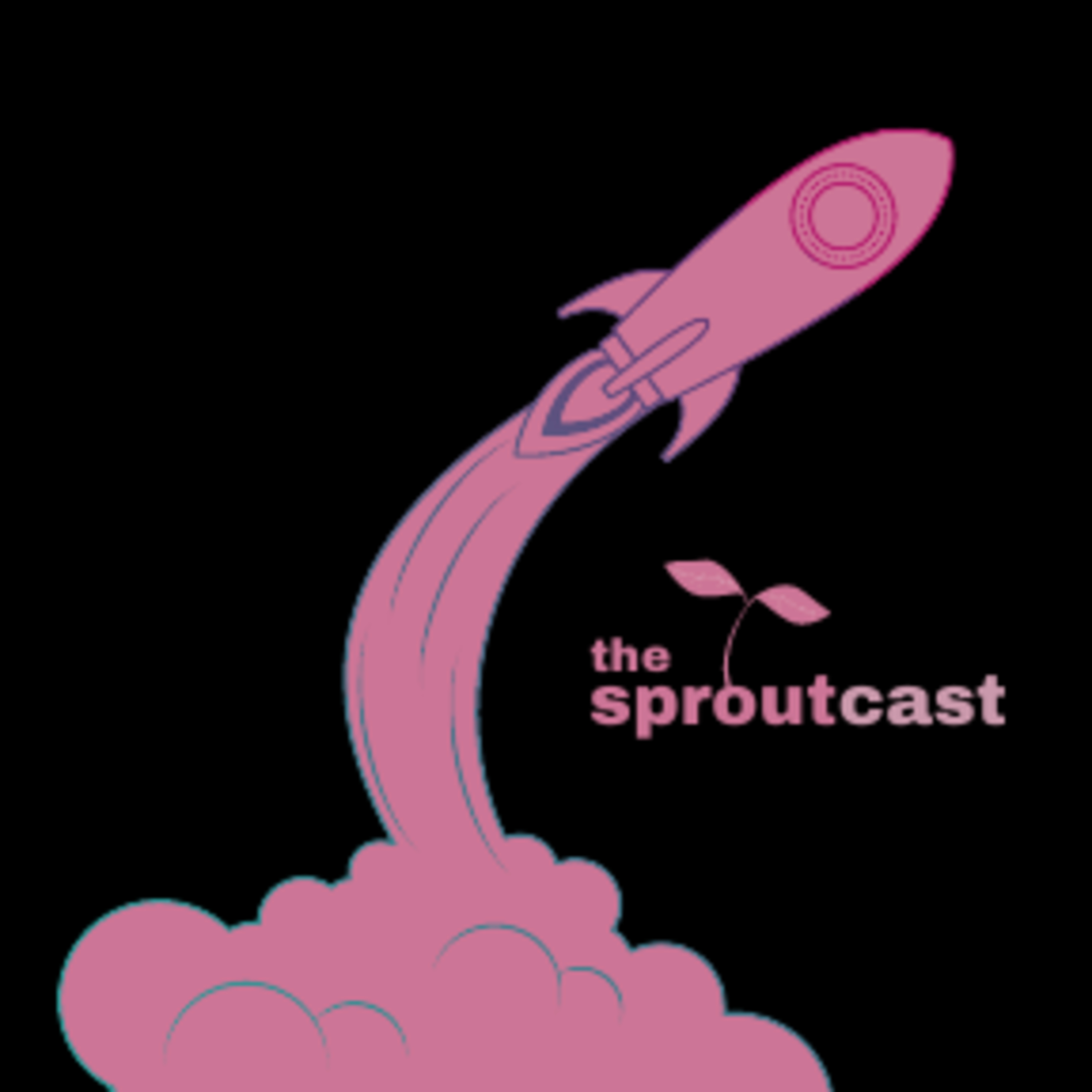 The SproutCast