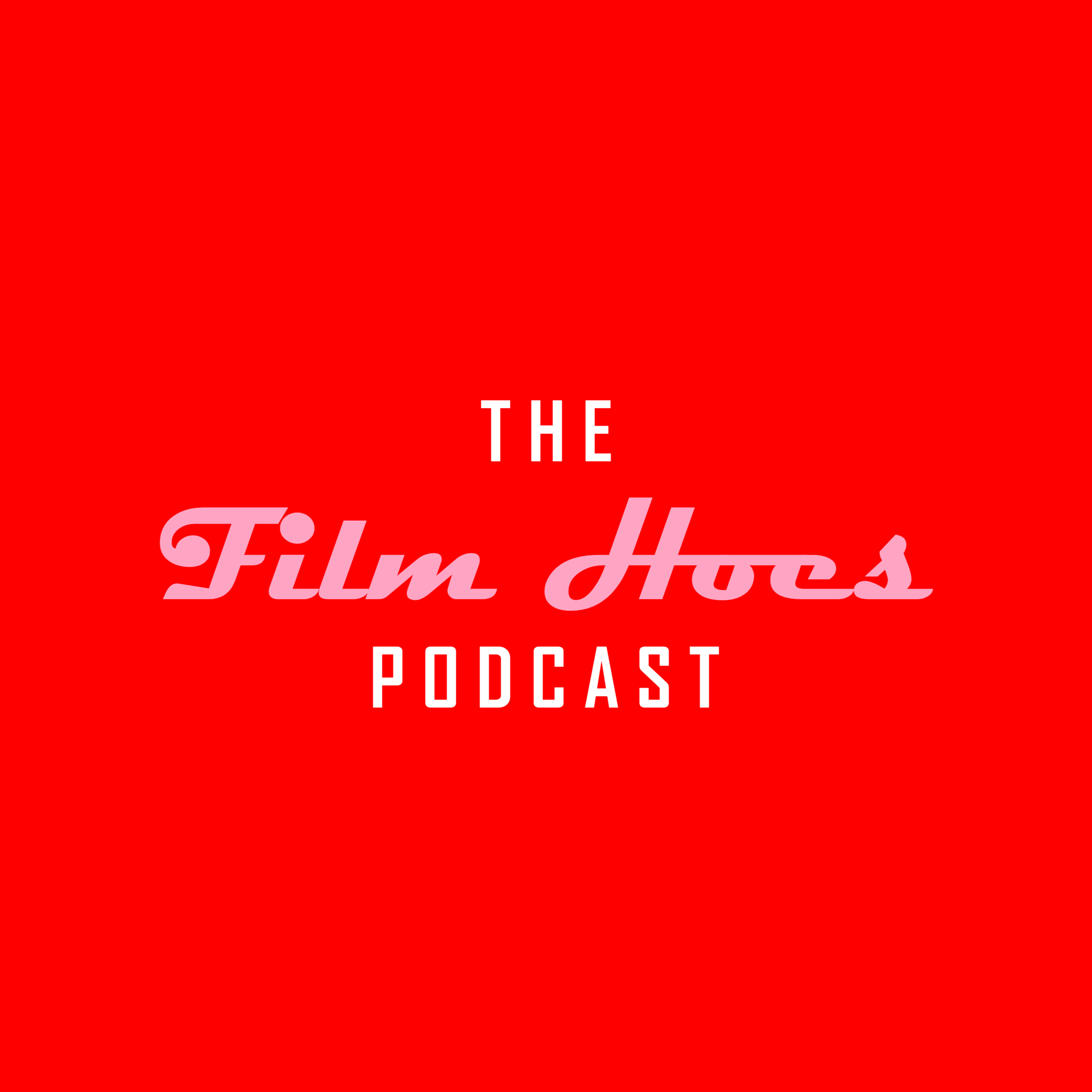 The Film Hoes Podcast