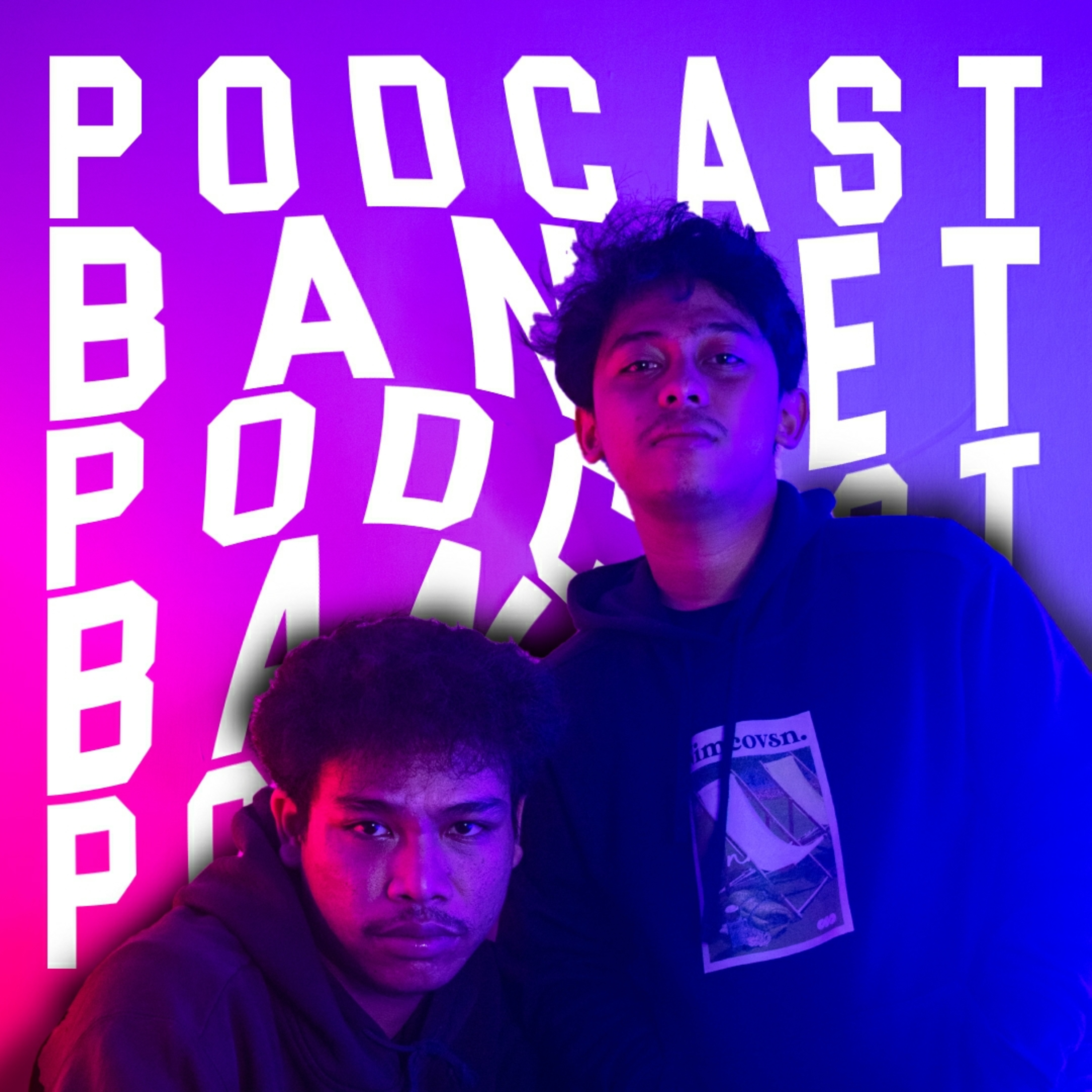 PODCAST BANGET
