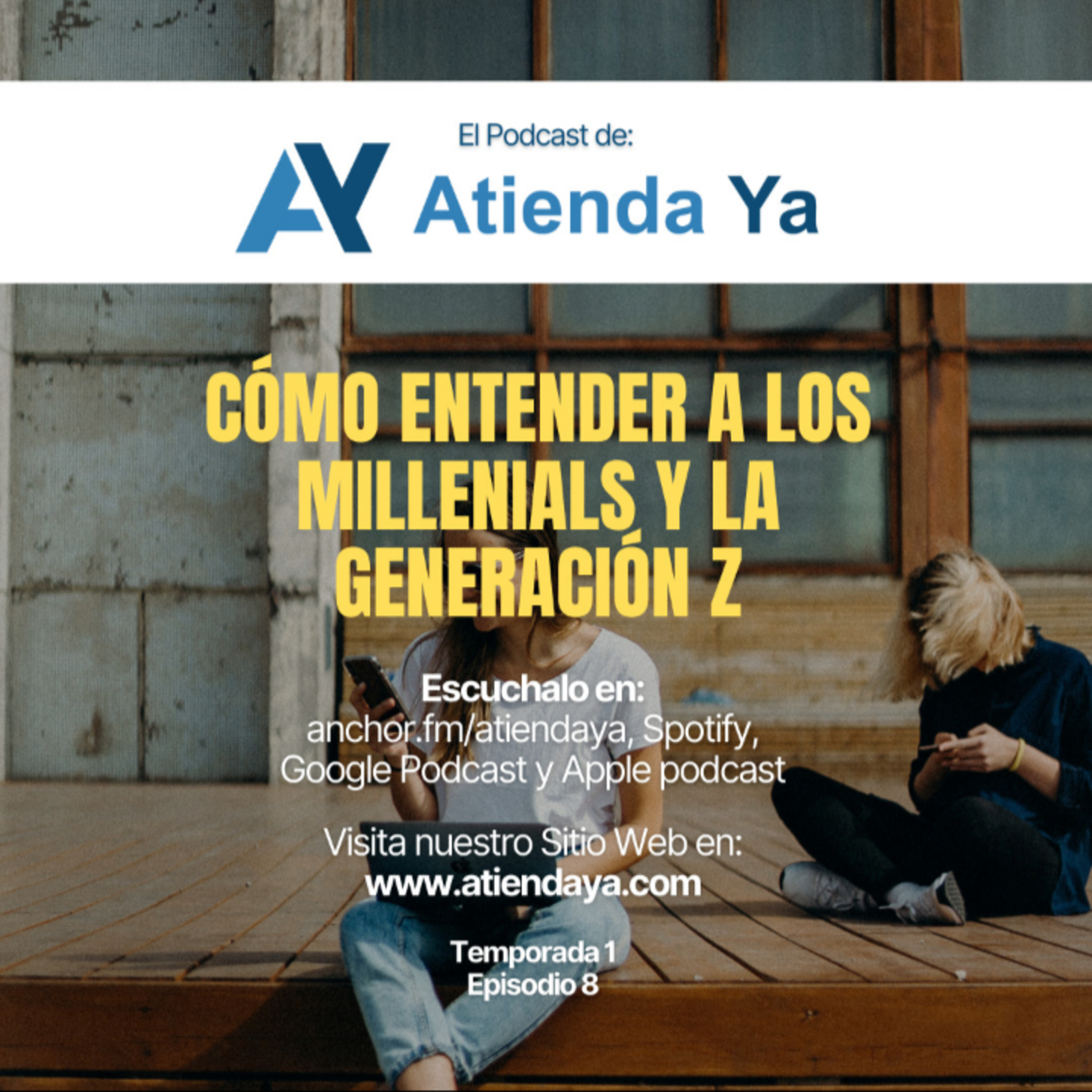 ¿Cómo entender a los Millenials y la Generación Z? episode artwork