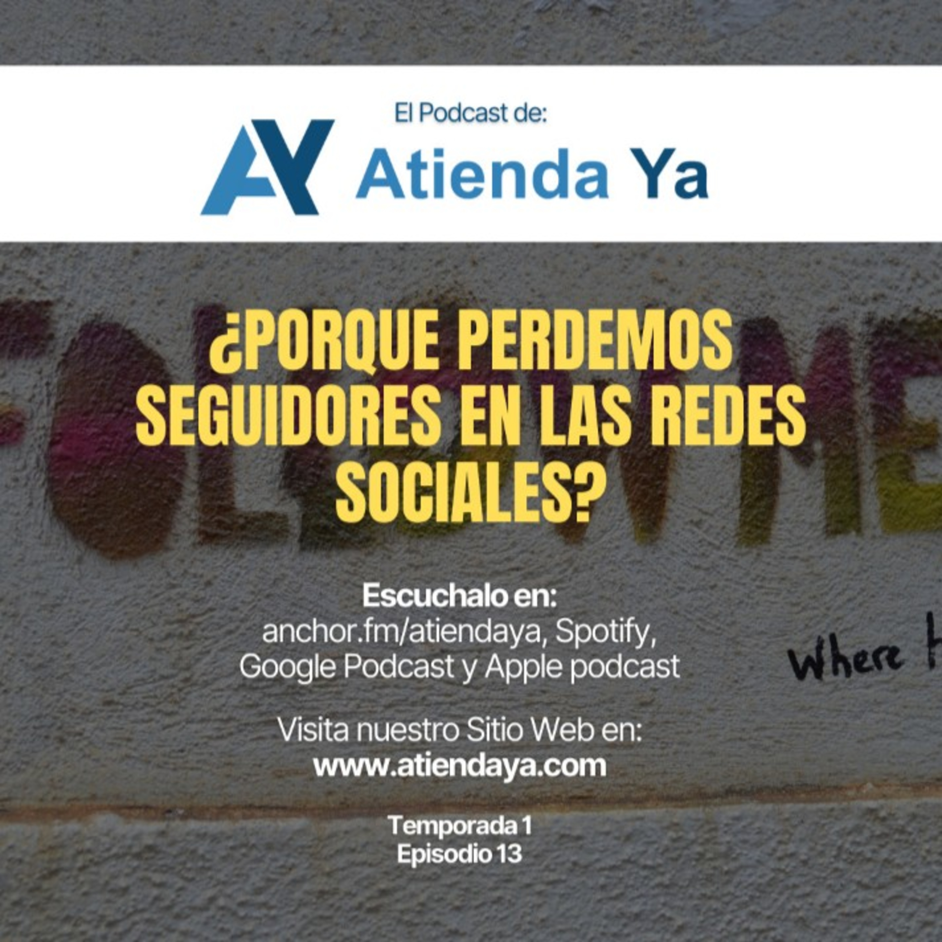 ¿Porque perdemos seguidores en las Redes Sociales?  episode artwork