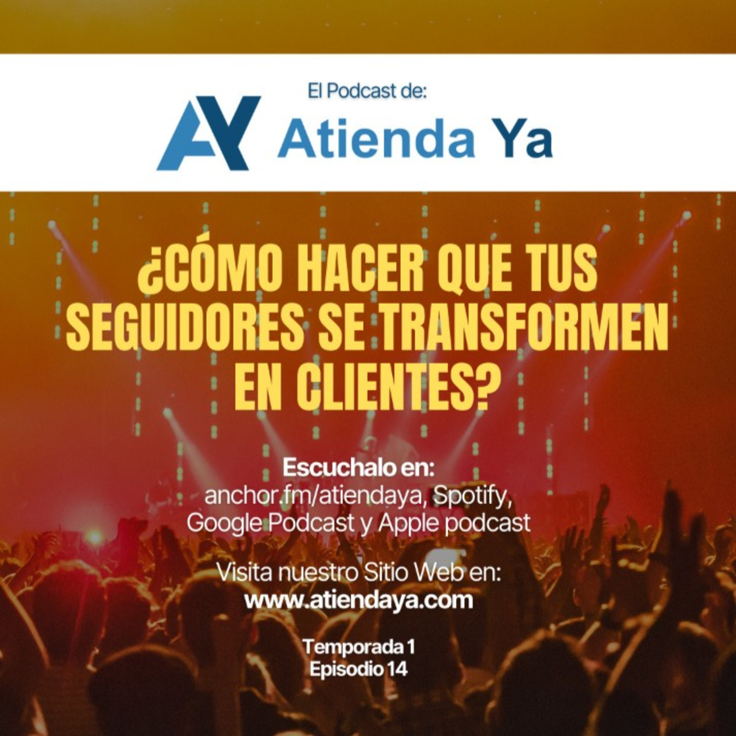 ¿Cómo hacer que tus seguidores se transformen en clientes? episode artwork