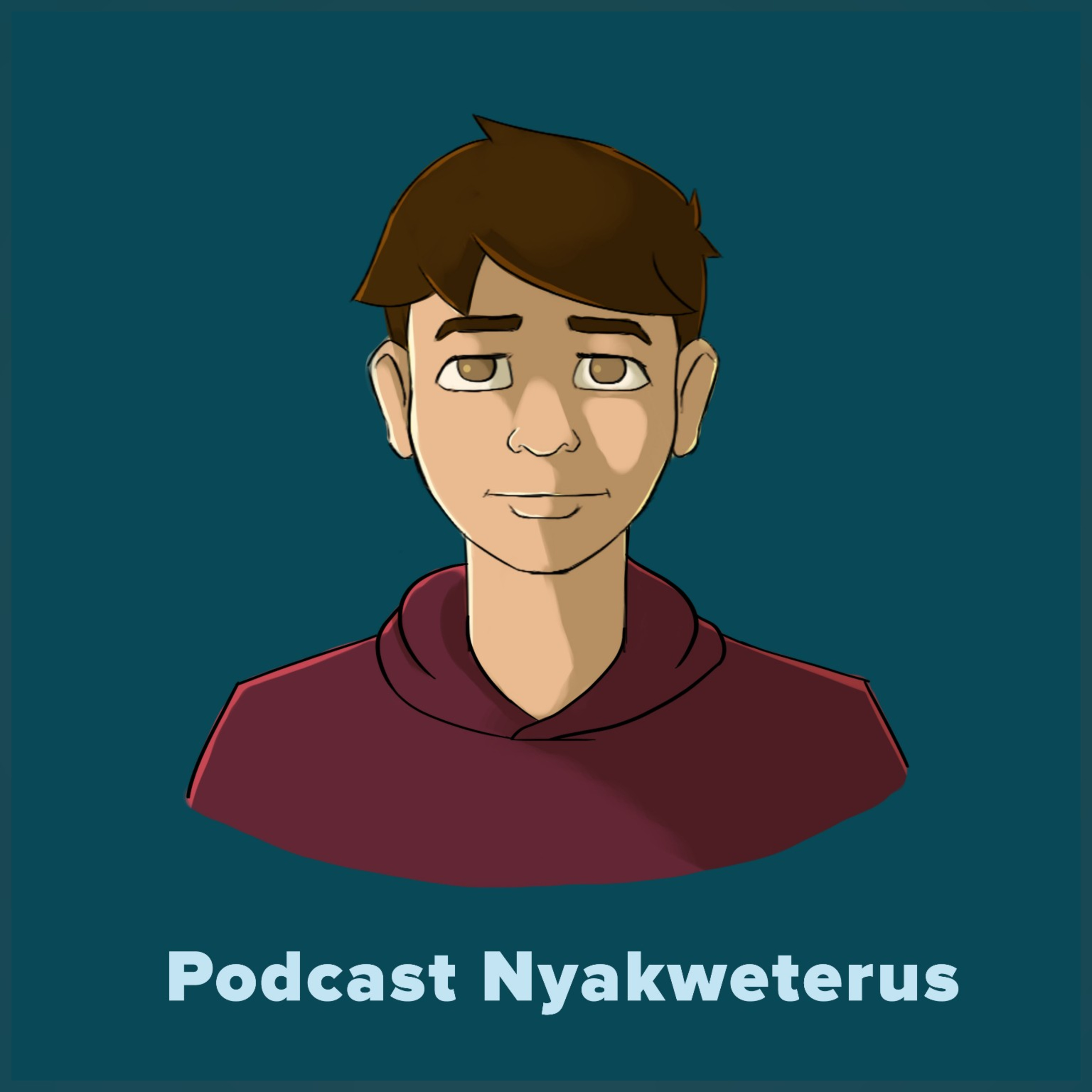 Podcast Nyakweterus