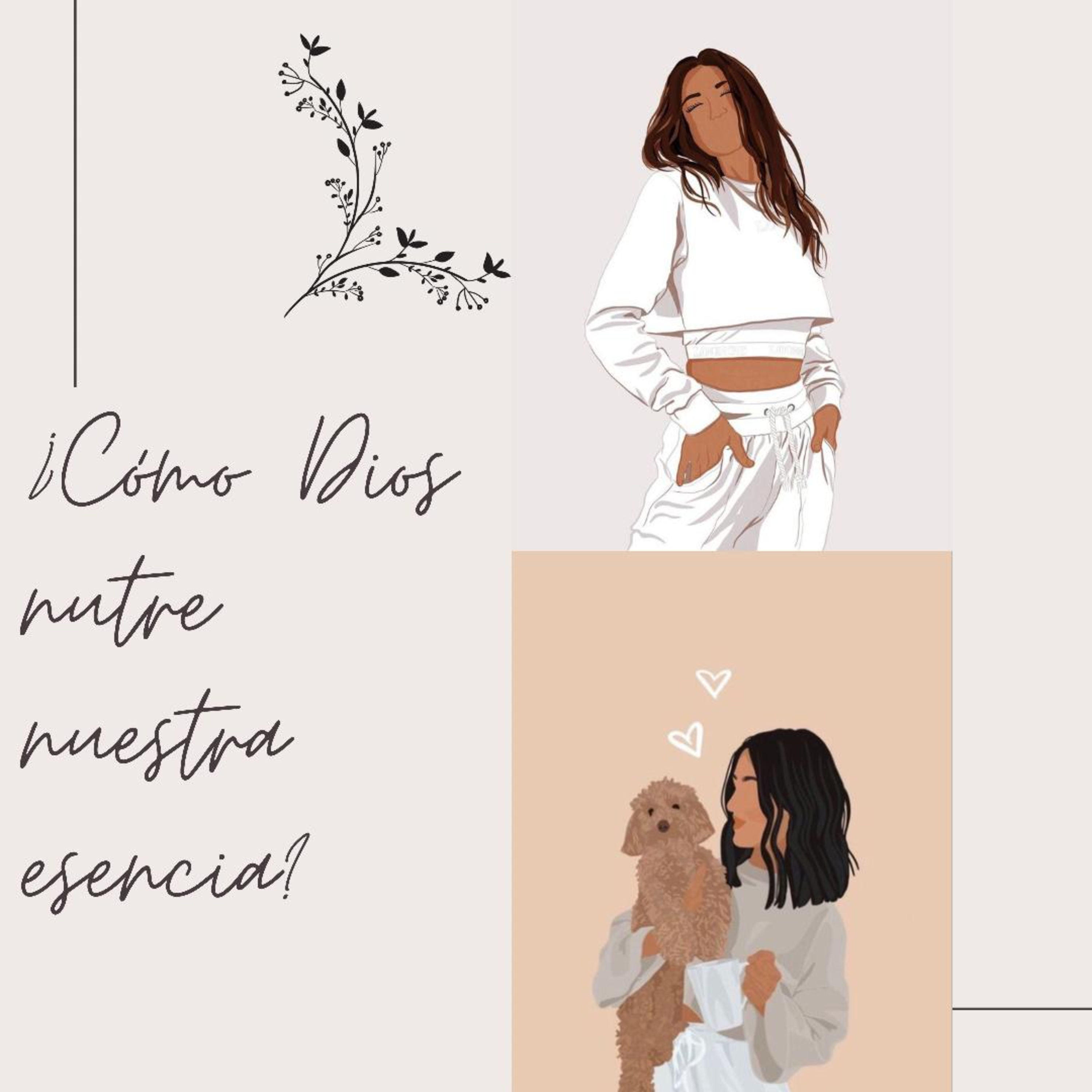¿Cómo Dios nutre nuestra esencia?
