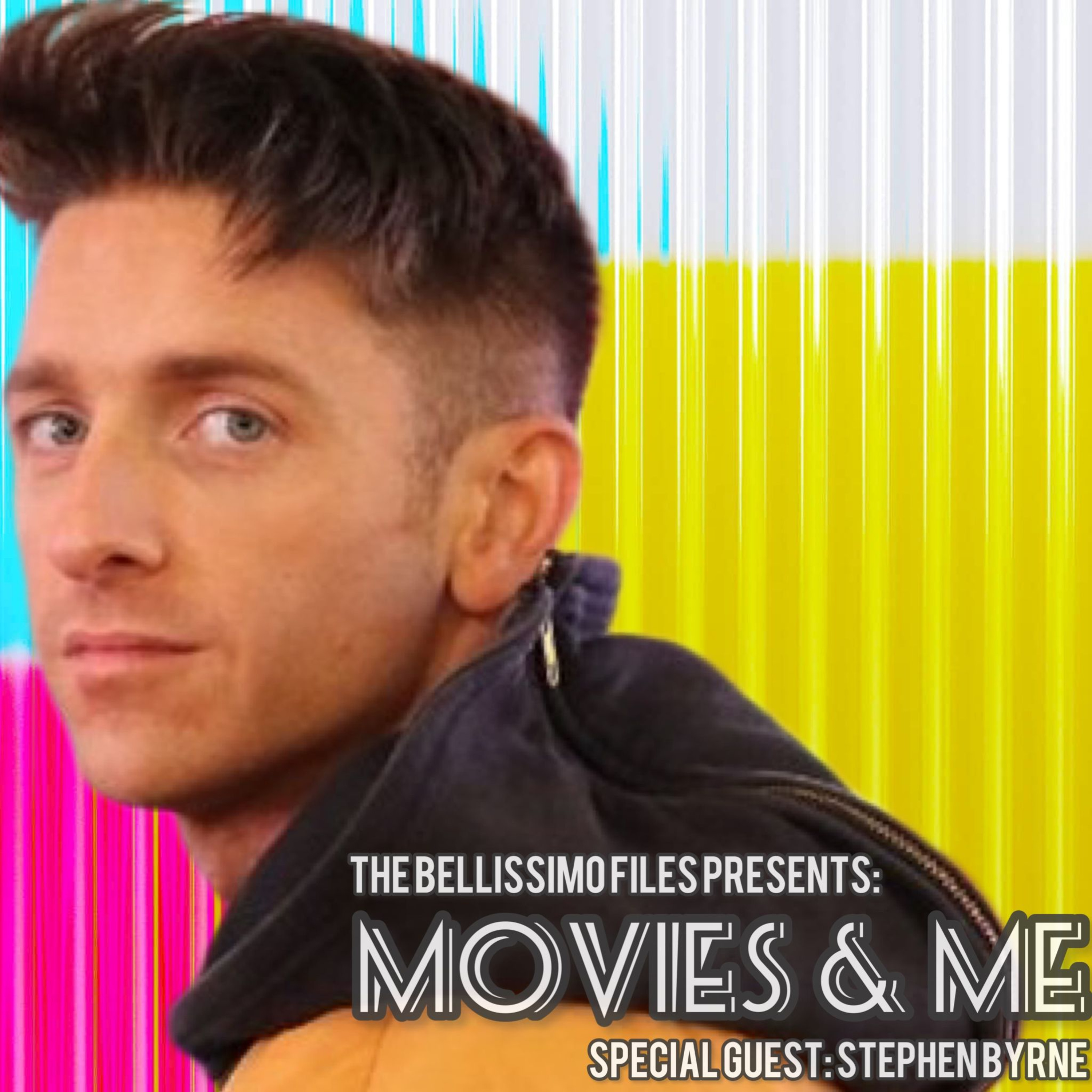 The Bellissimo Files Presents: Movies & Me