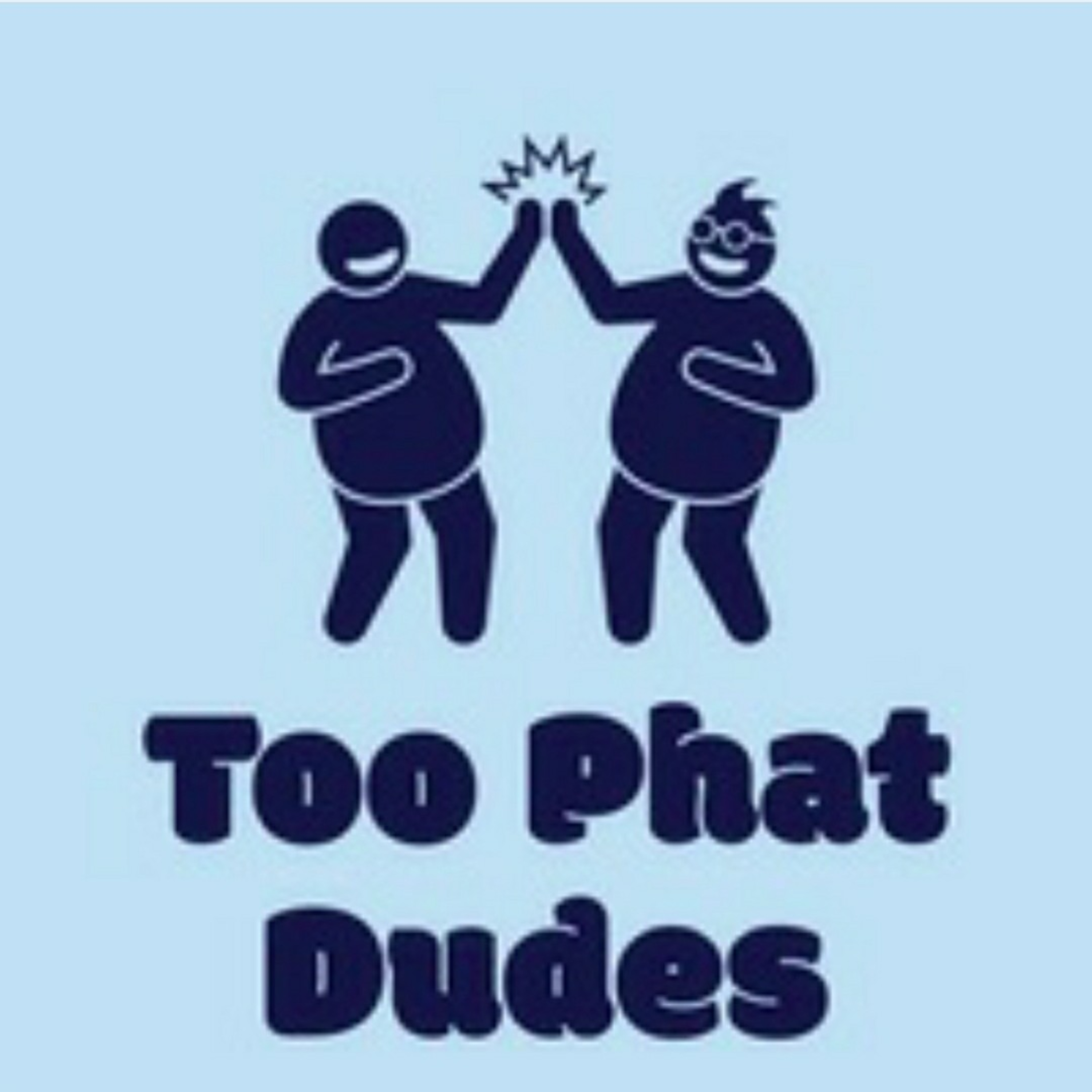 Too Phat Dudes #1 episode artwork