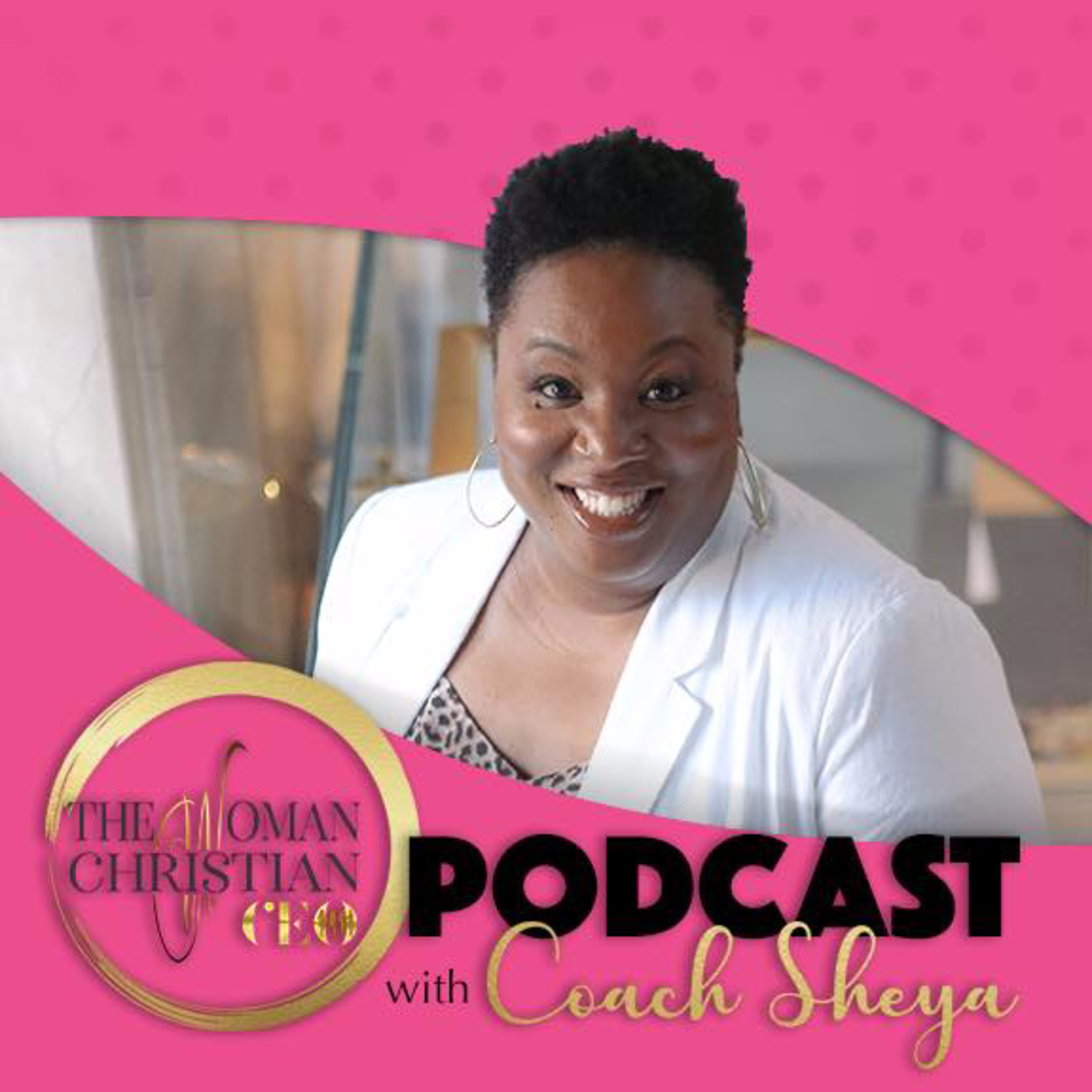 Sheya ChisengaThe Woman Christian®️ CEO Podcast Show