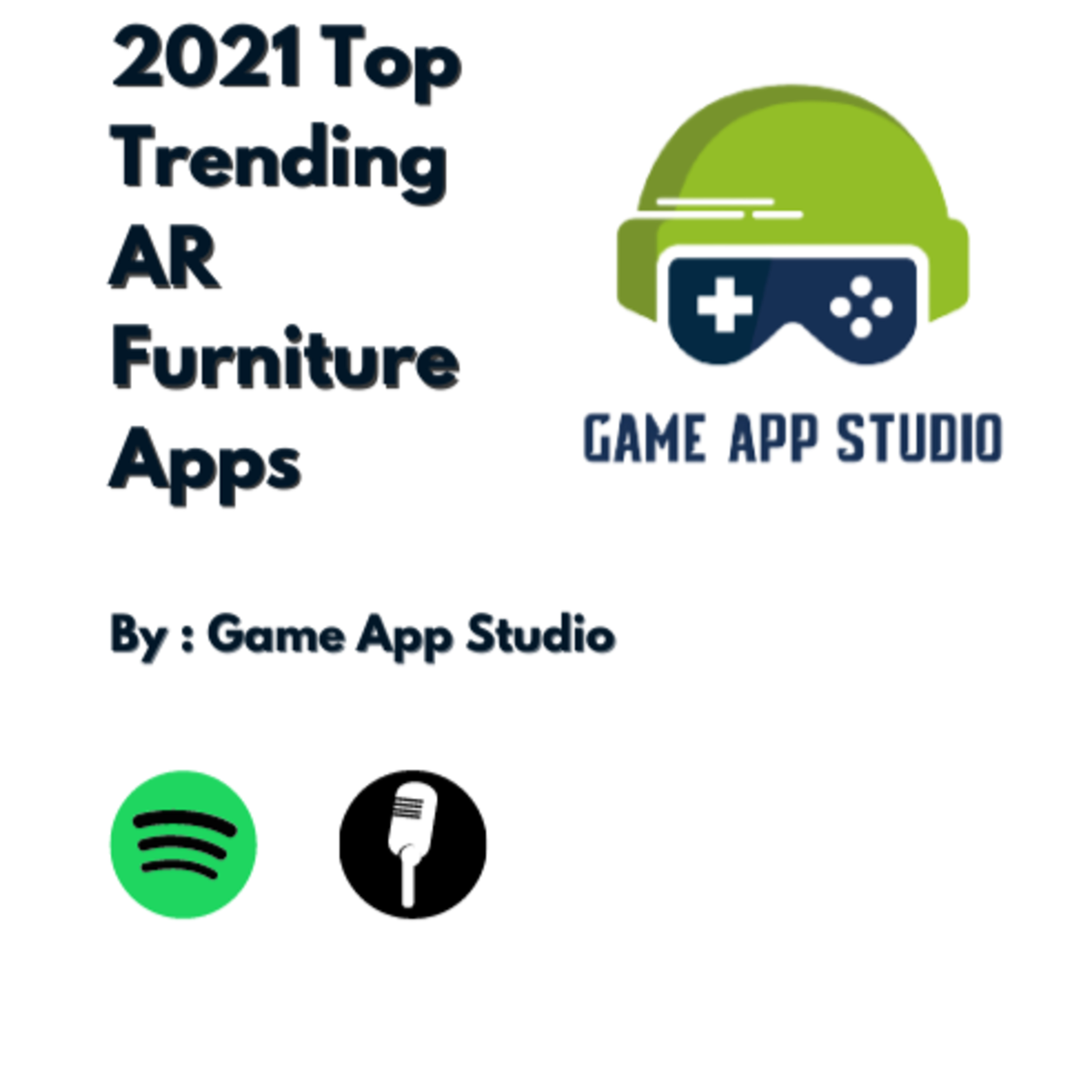 2021 Top Trending AR Furniture Apps by Game App Studio episode artwork