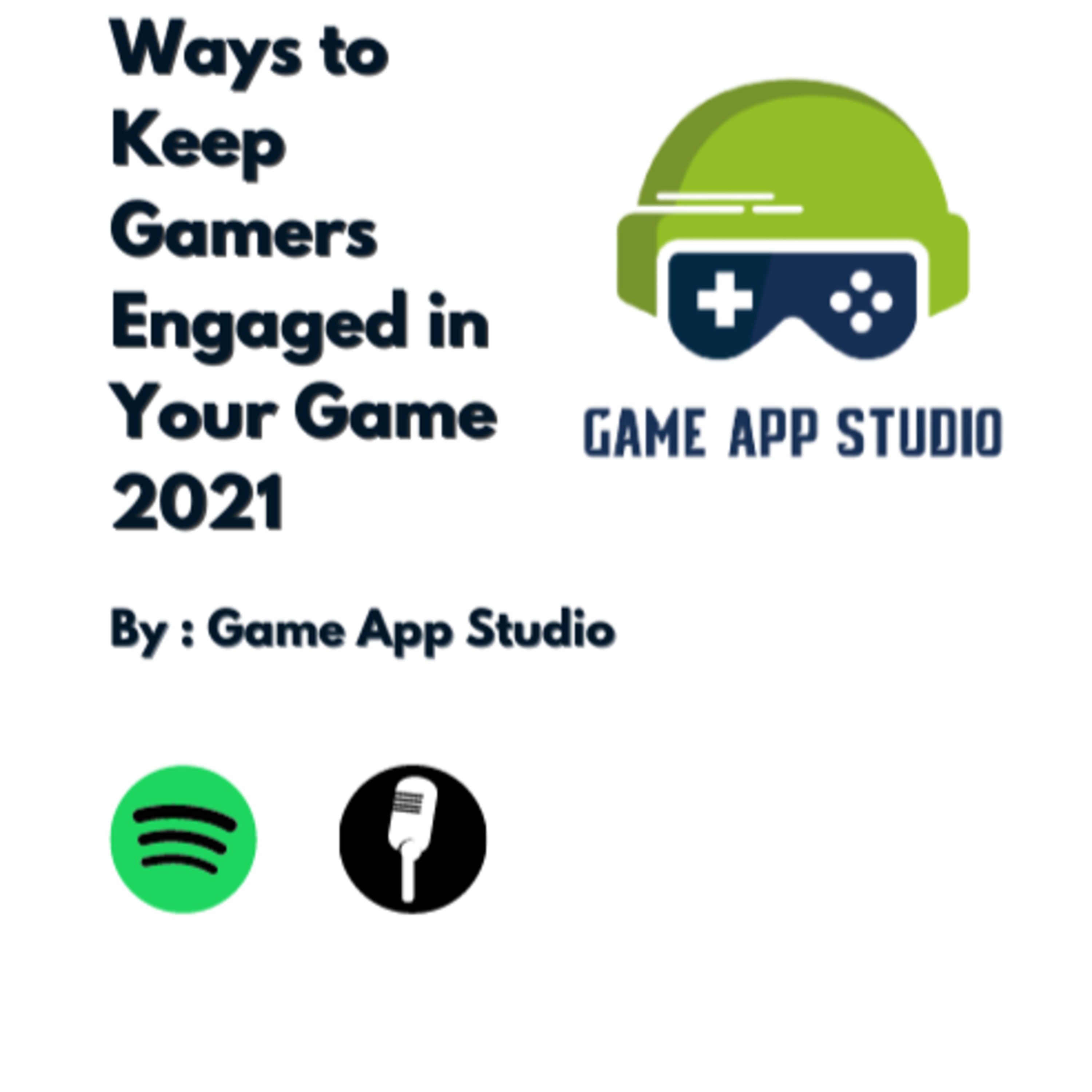 Ways to Keep Gamers Engaged in Your Game 2021 episode artwork