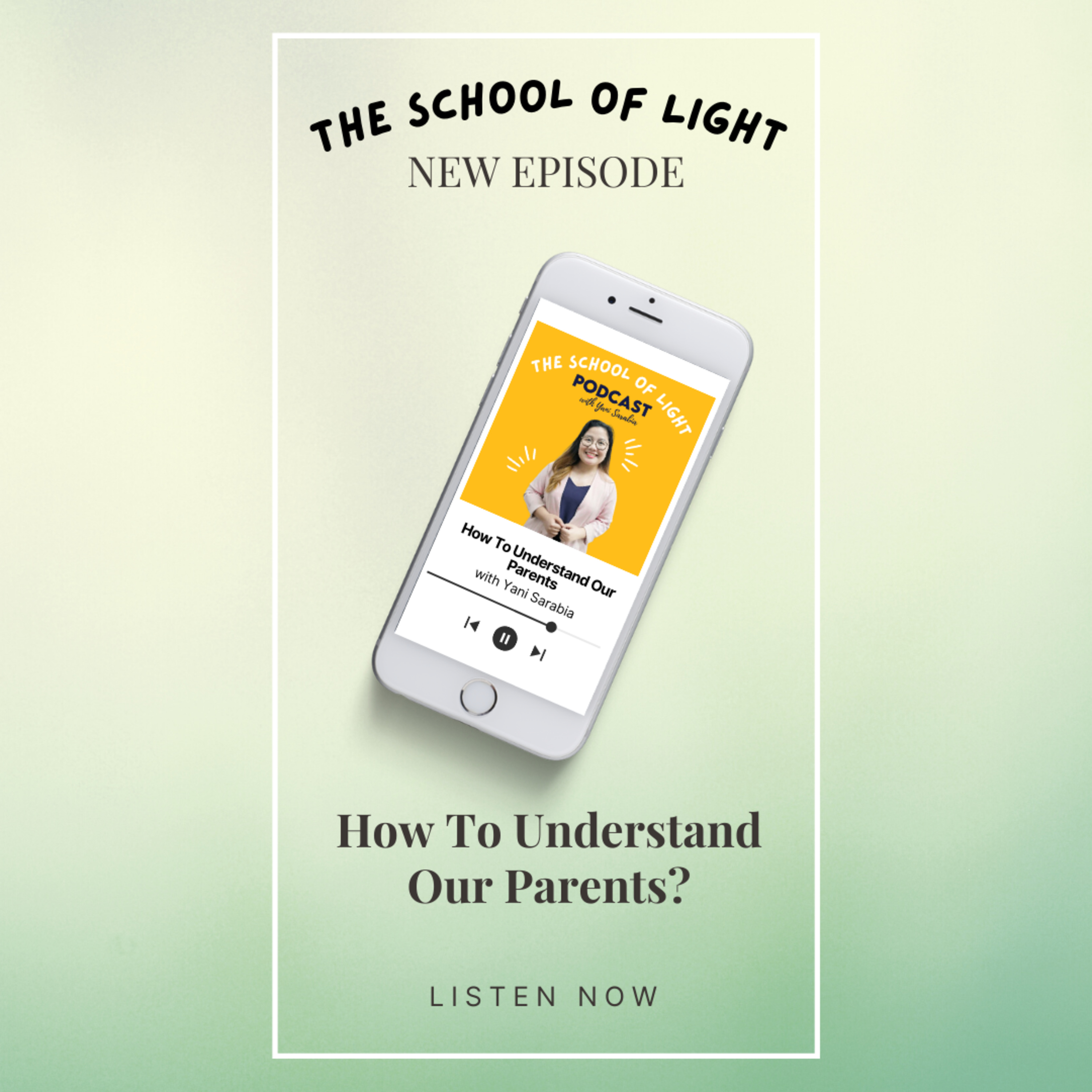 The School of Light Podcast with Yani Sarabia