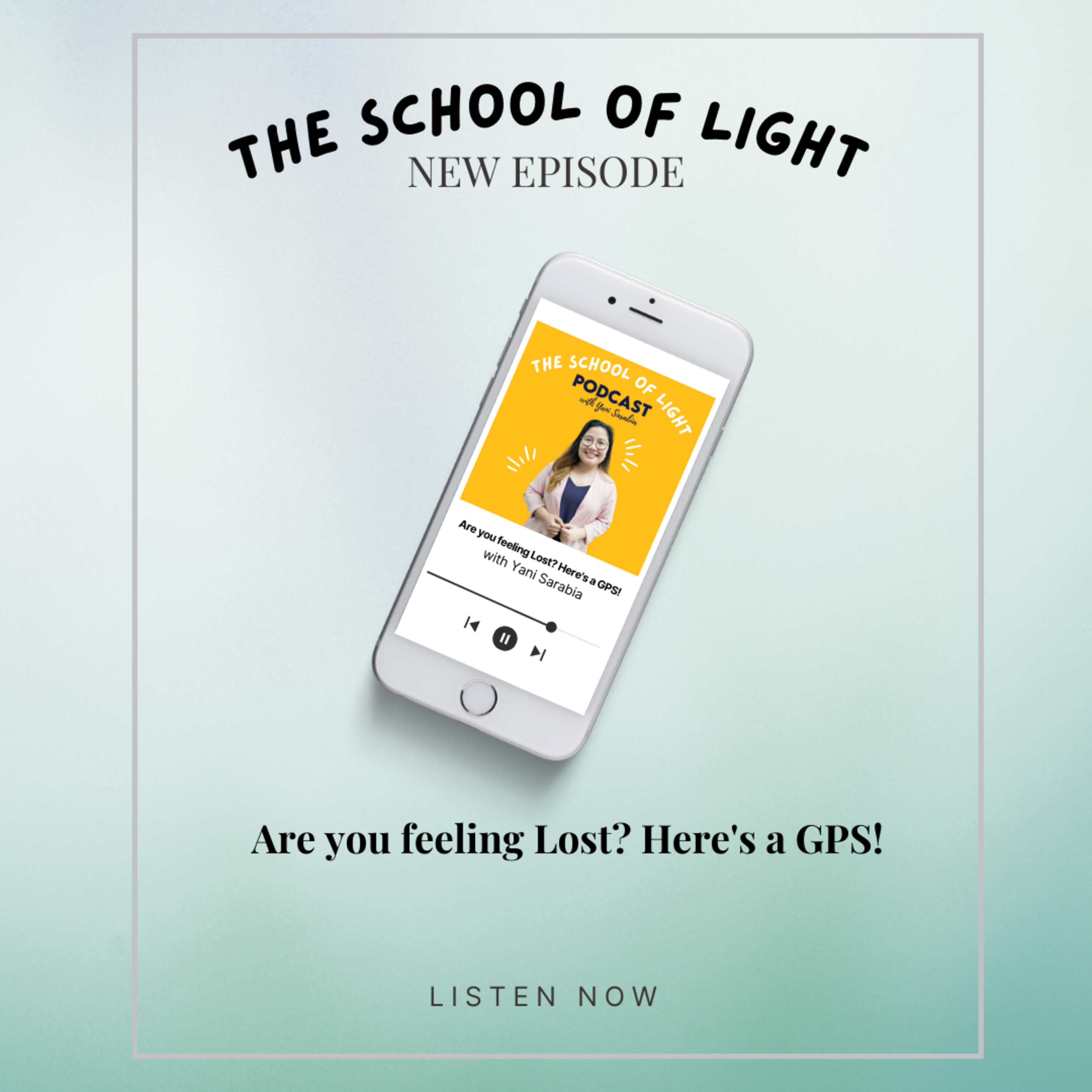 The School of Light Podcast with Yani Sarabia