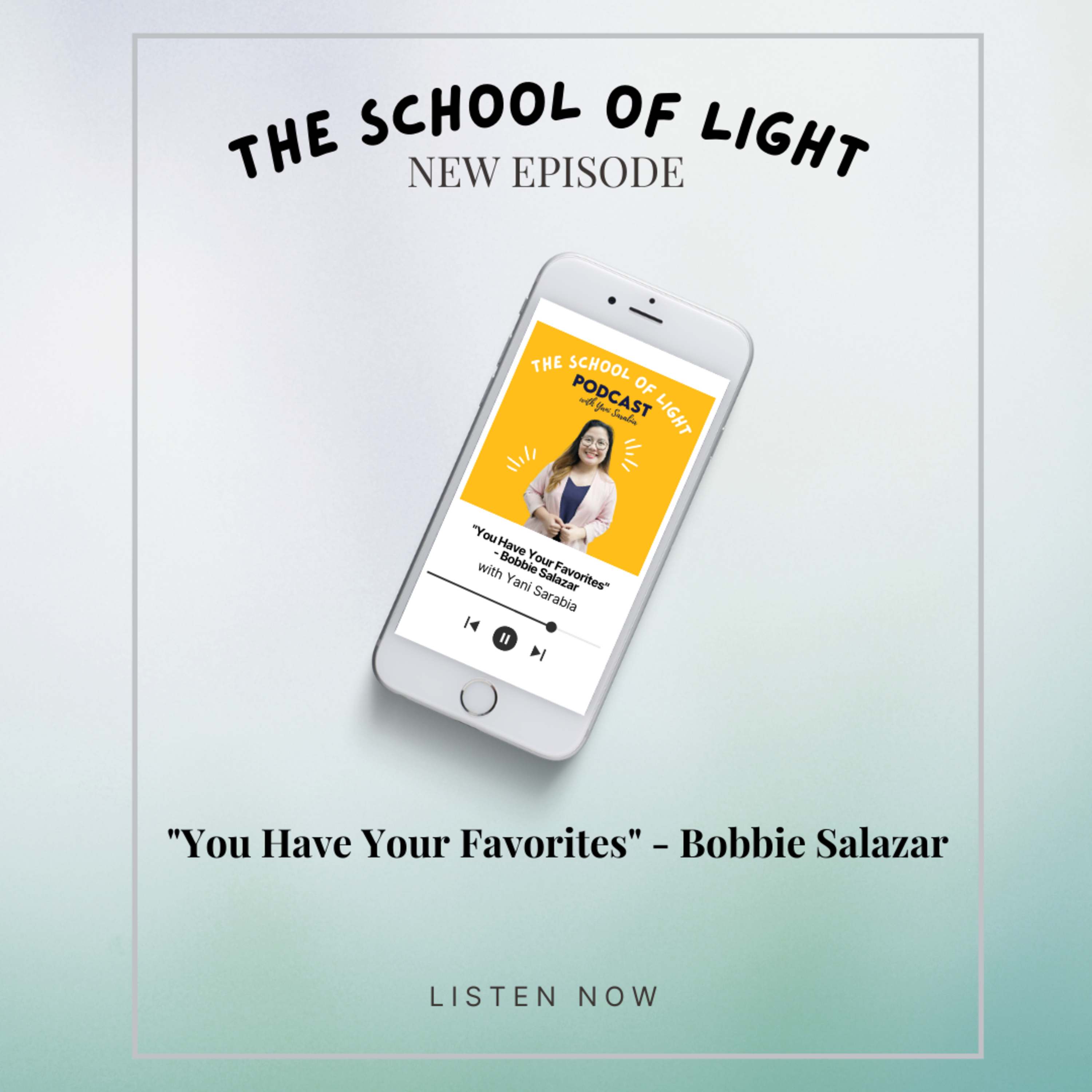 The School of Light Podcast with Yani Sarabia