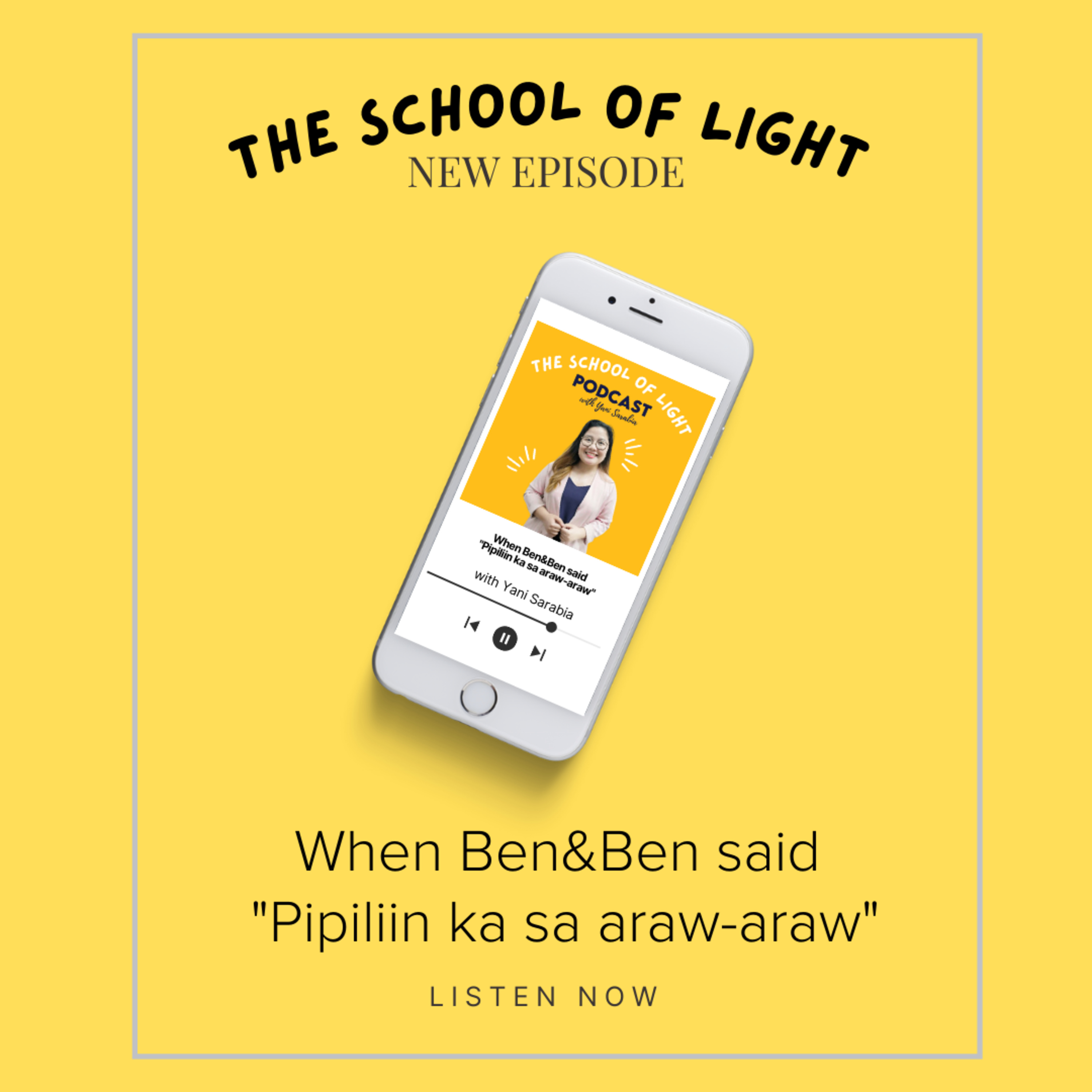 The School of Light Podcast with Yani Sarabia
