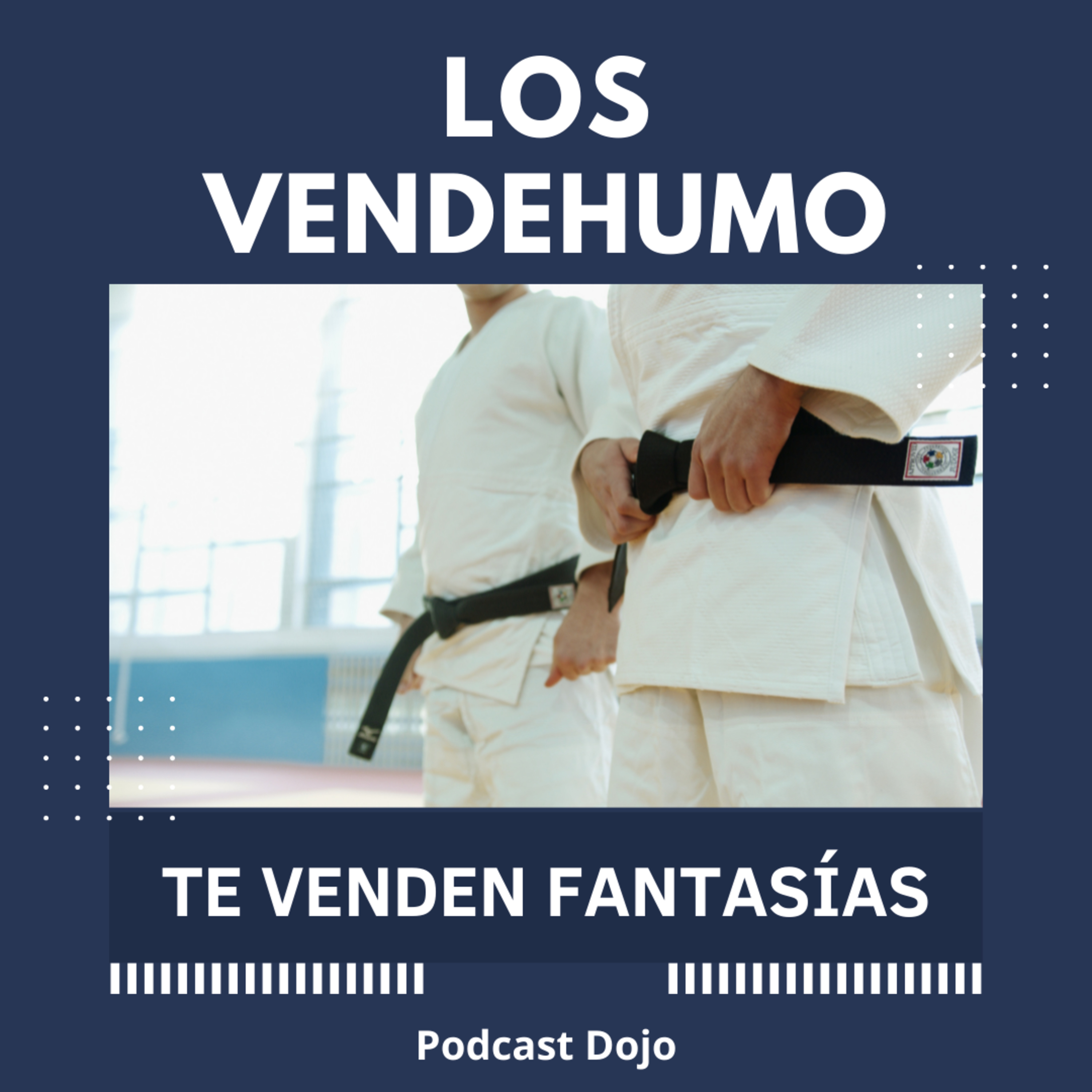 Episodio 78 - Los vendehumo del Karate, los maestros del Ki que te voltean sin tocarte.