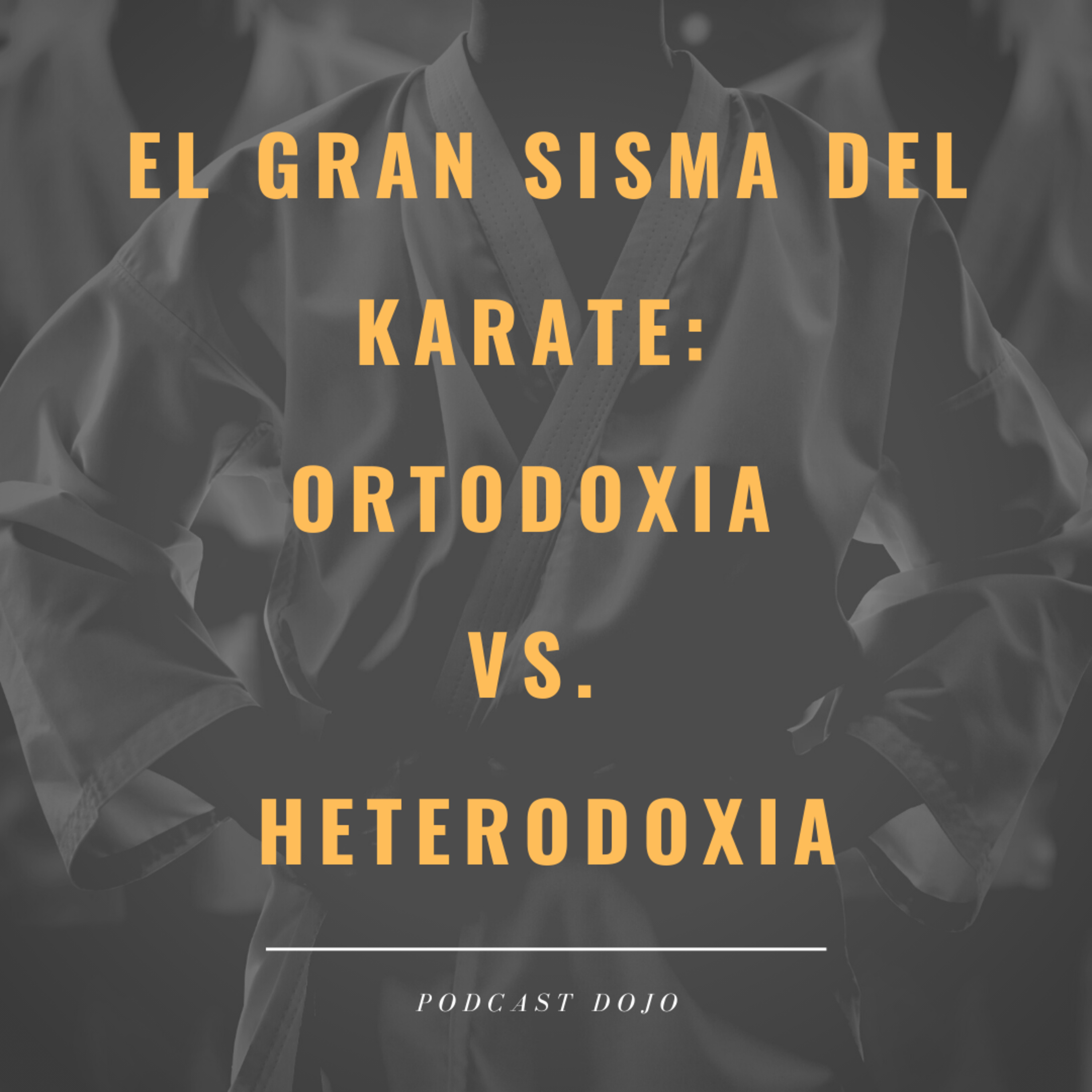 Podcast Dojo - Un podcast sobre Karate y sus practicantes