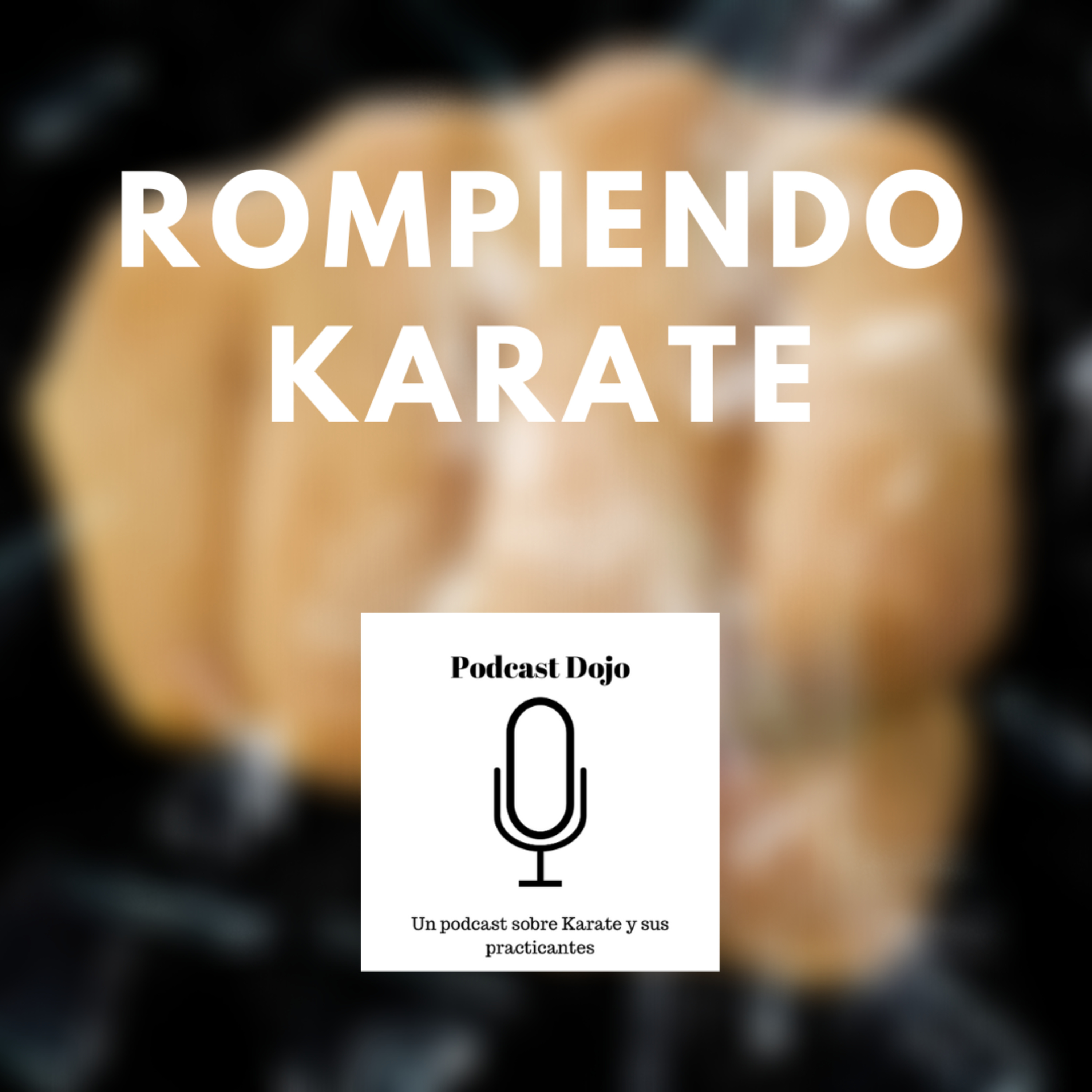 Podcast Dojo - Un podcast sobre Karate y sus practicantes