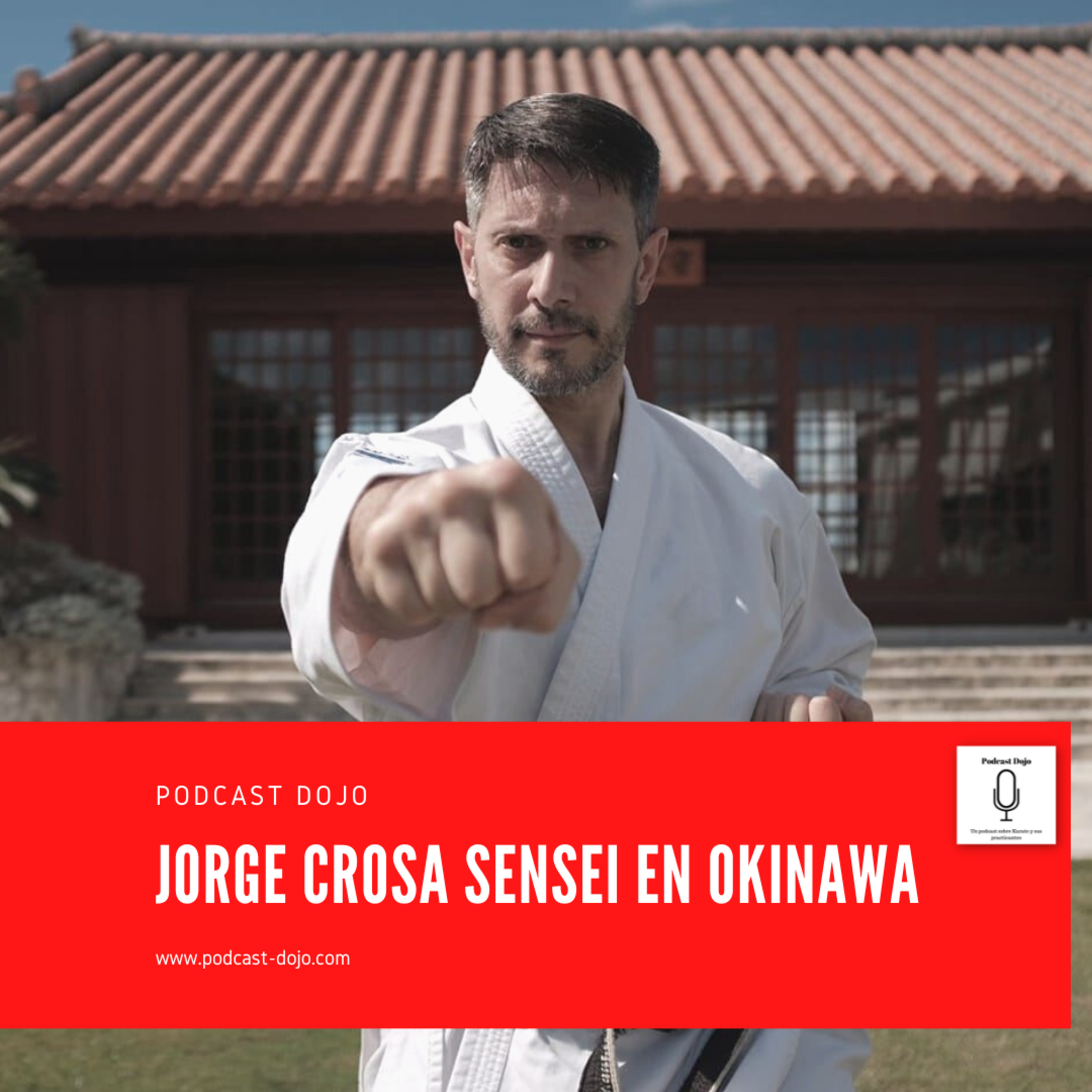 Podcast Dojo - Un podcast sobre Karate y sus practicantes