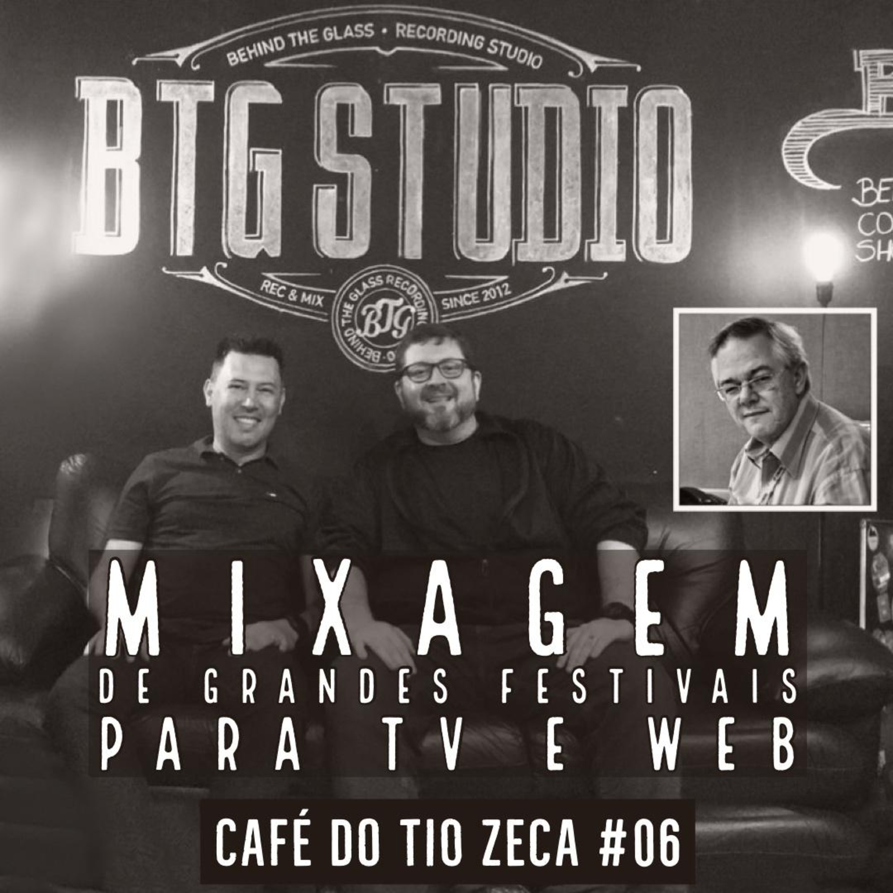 Café do Tio Zeca #06 - Mixagens de Festivais para TV