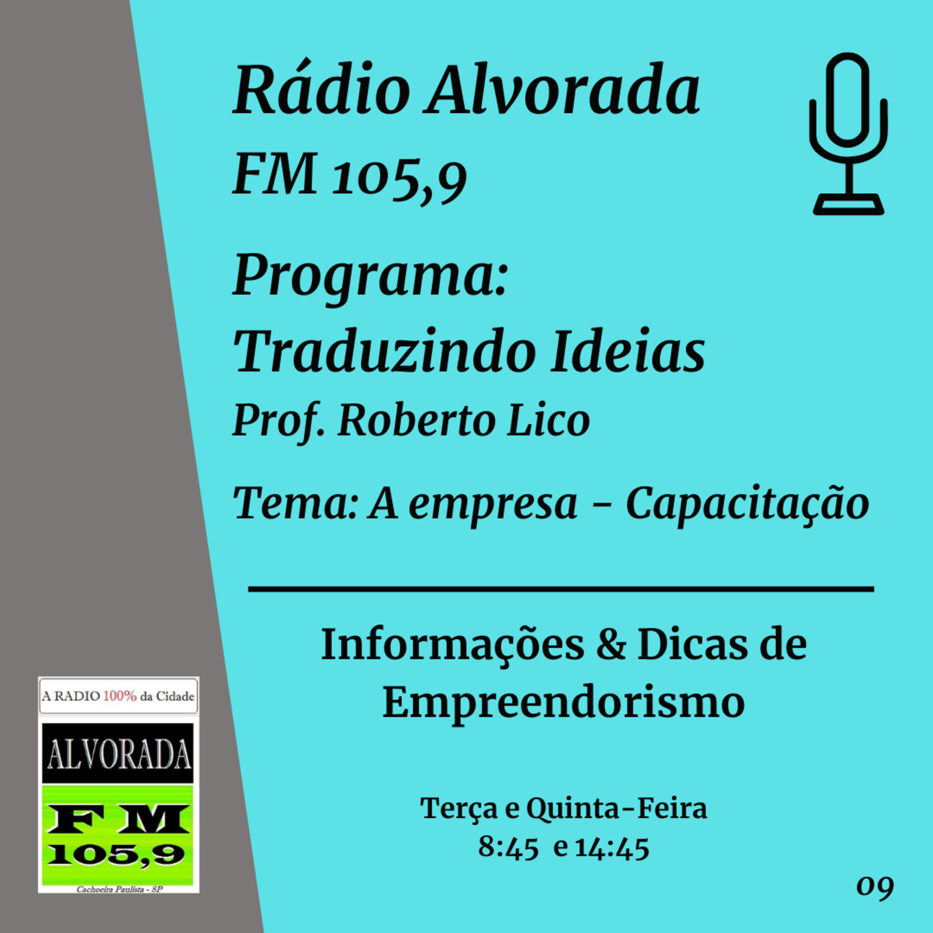 Rádio Alvorada - FM 105,9 - Traduzindo Ideais - Prof. Roberto Lico