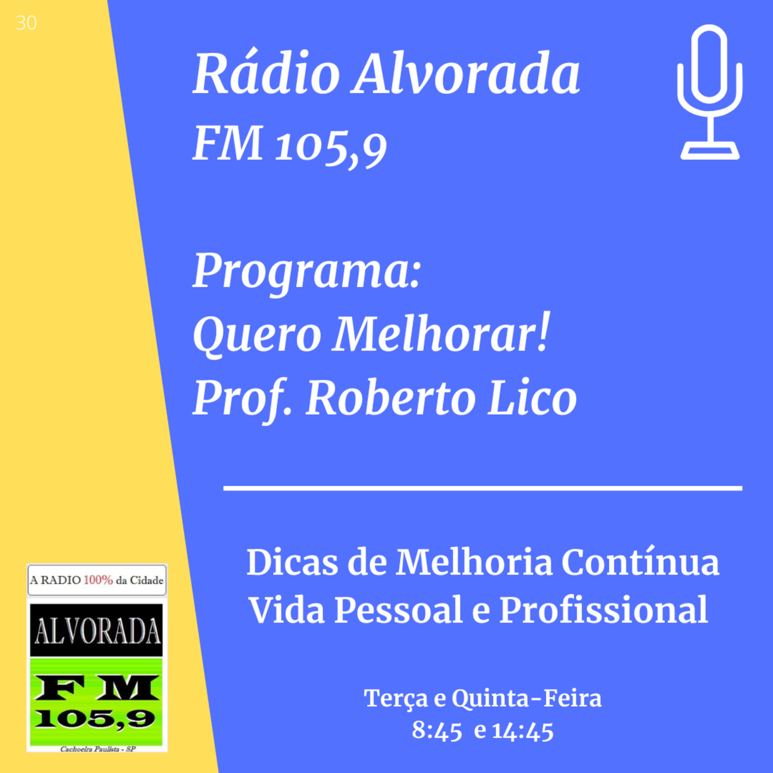 Rádio Alvorada - FM 105,9 - Traduzindo Ideais - Prof. Roberto Lico