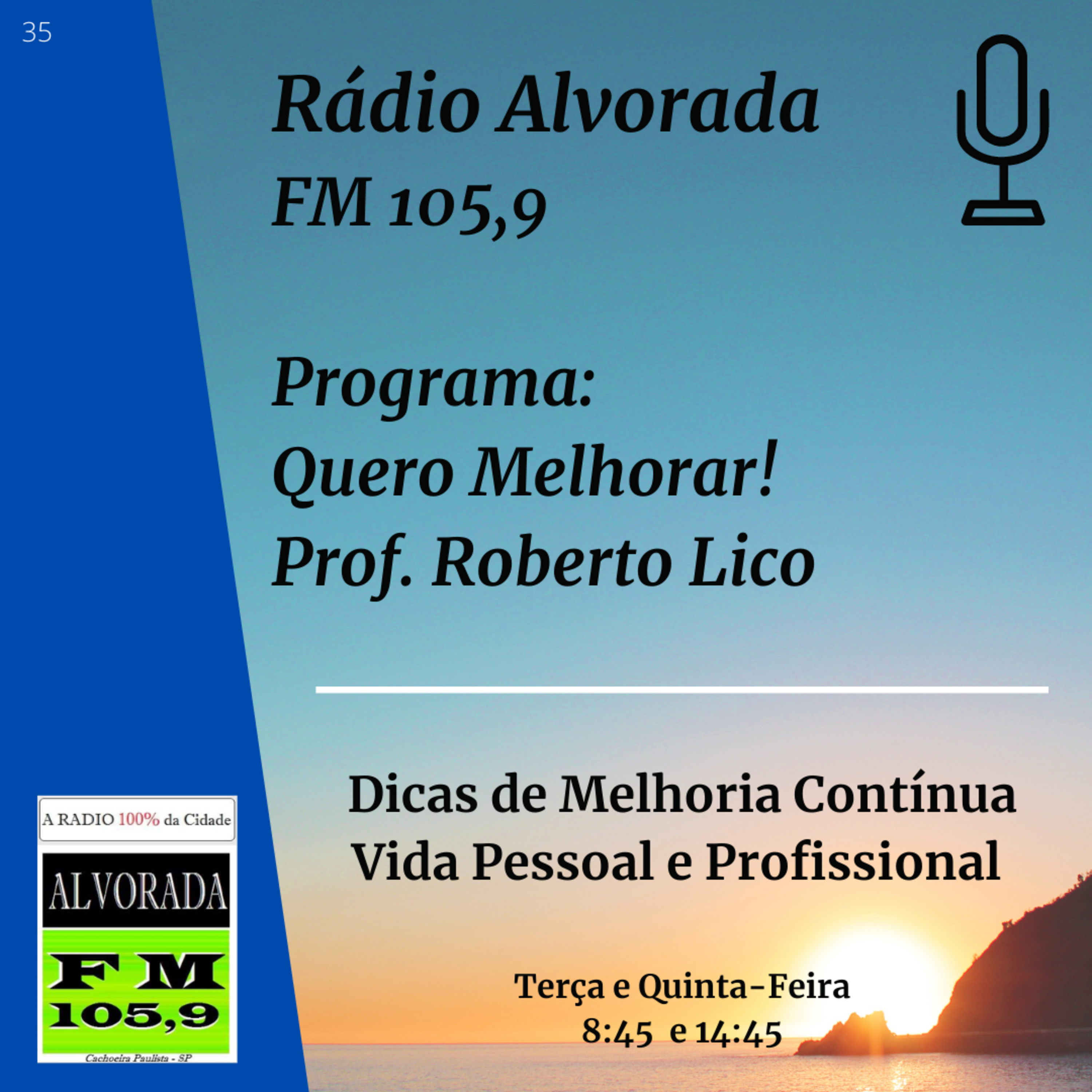 Rádio Alvorada - FM 105,9 - Traduzindo Ideais - Prof. Roberto Lico