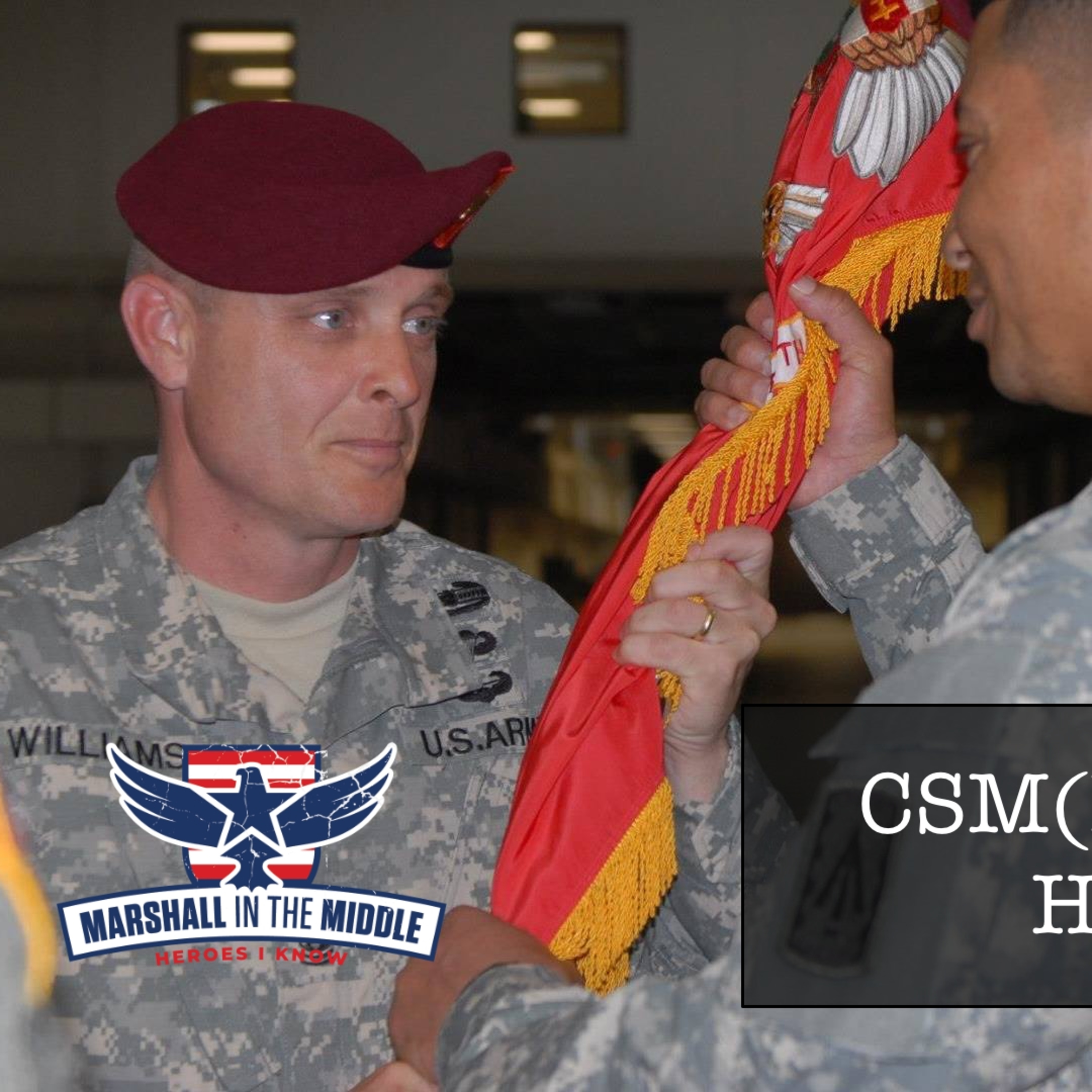 CSM(R) Paris A. Williams talks about leadership, paratroopers, family