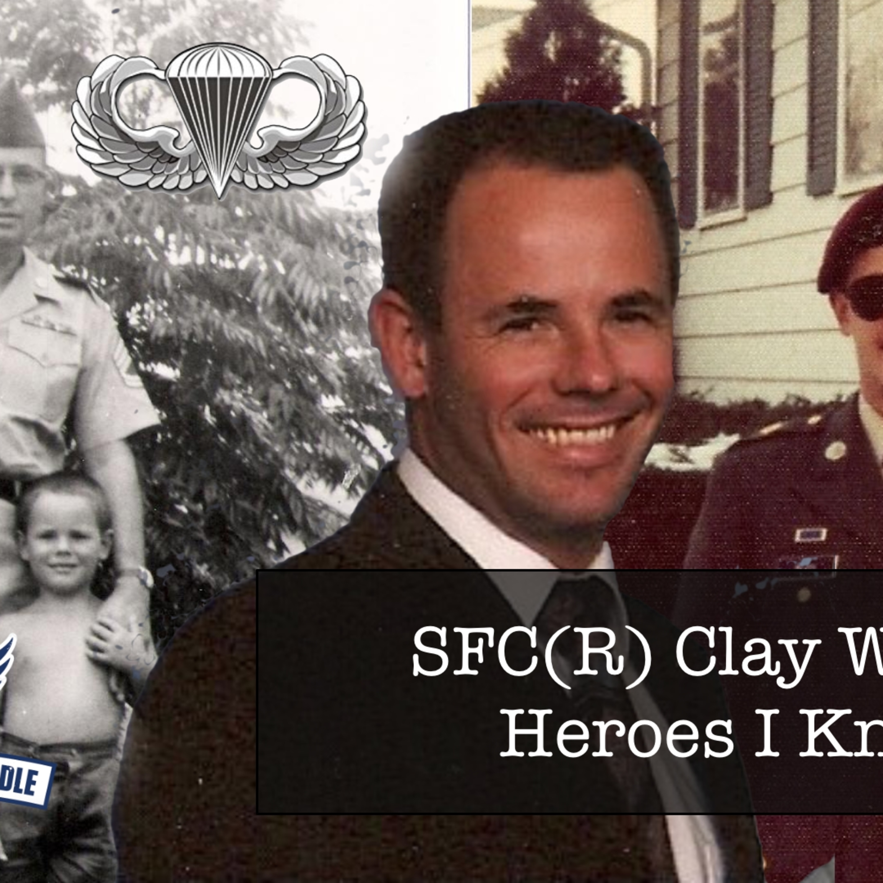 SFC(R) Clay Wilson talks about Airborne and the good old days!