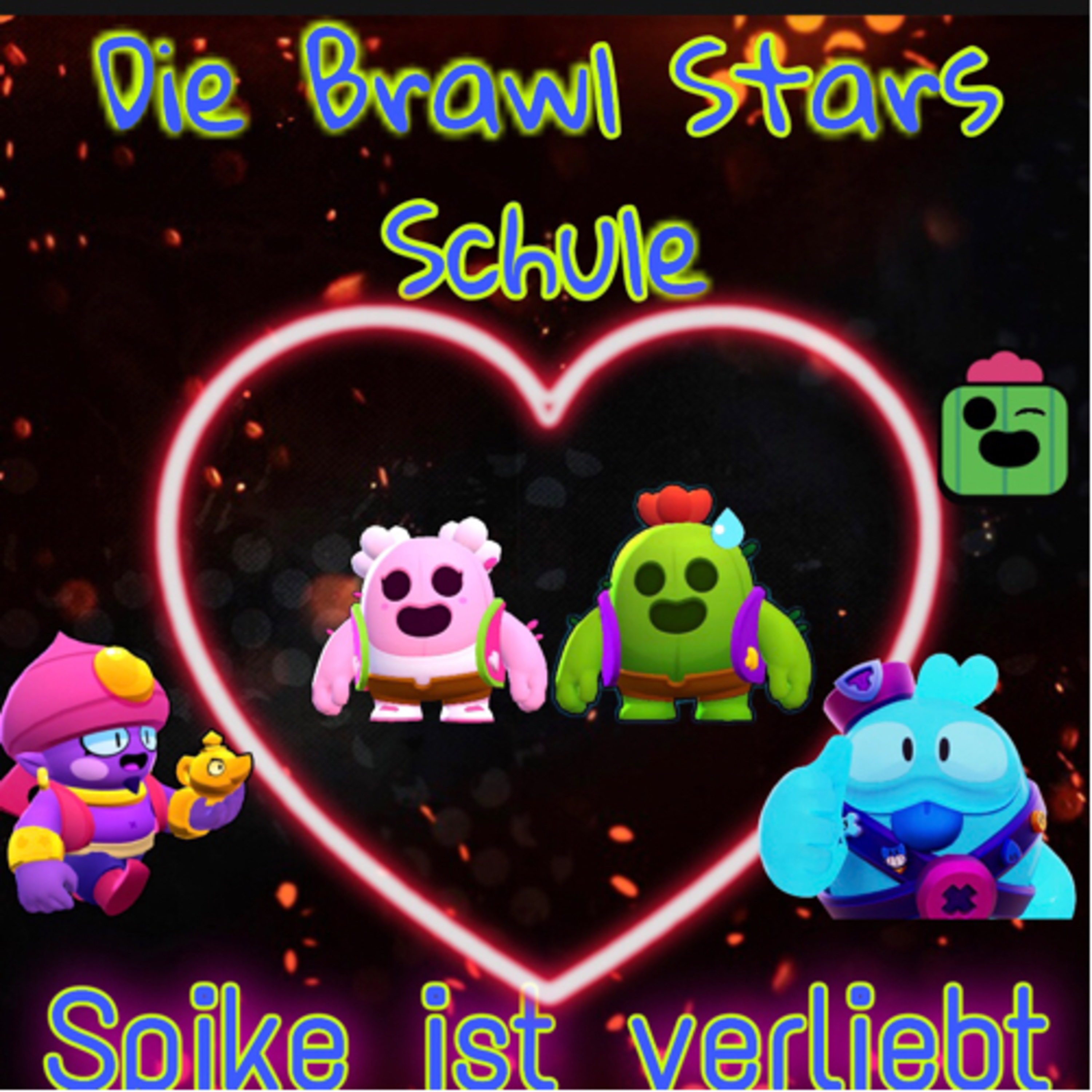 #158| Die Brawl Stars Schule. Spike ist verliebt🥰.—ein Kurzhörspiel episode artwork
