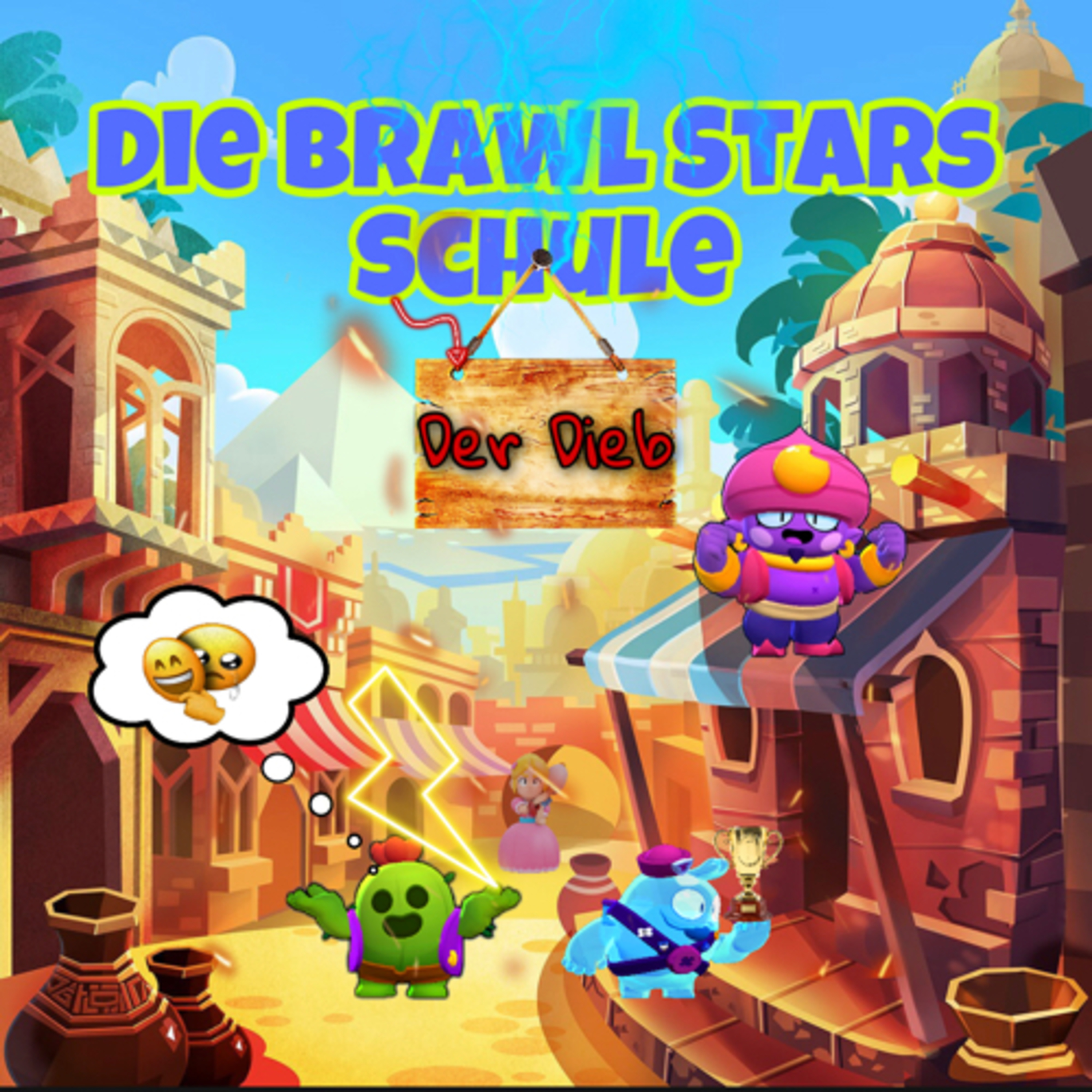 #198| Die Brawl Stars Schule. Der Dieb—ein kurz Hörspiel. episode artwork