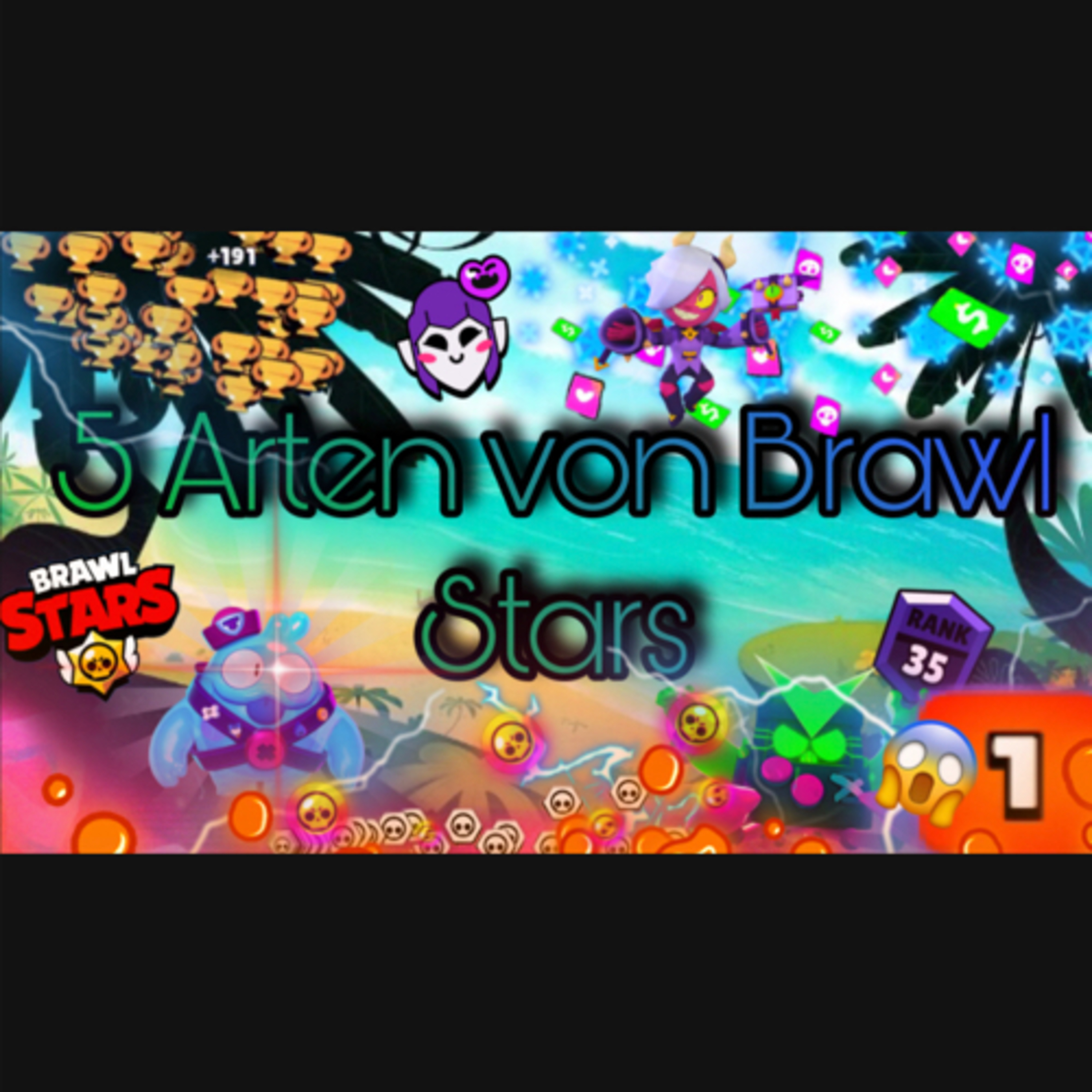 #357| 5 Arten von Brawl Stars Spielern✨😂🤩 episode artwork