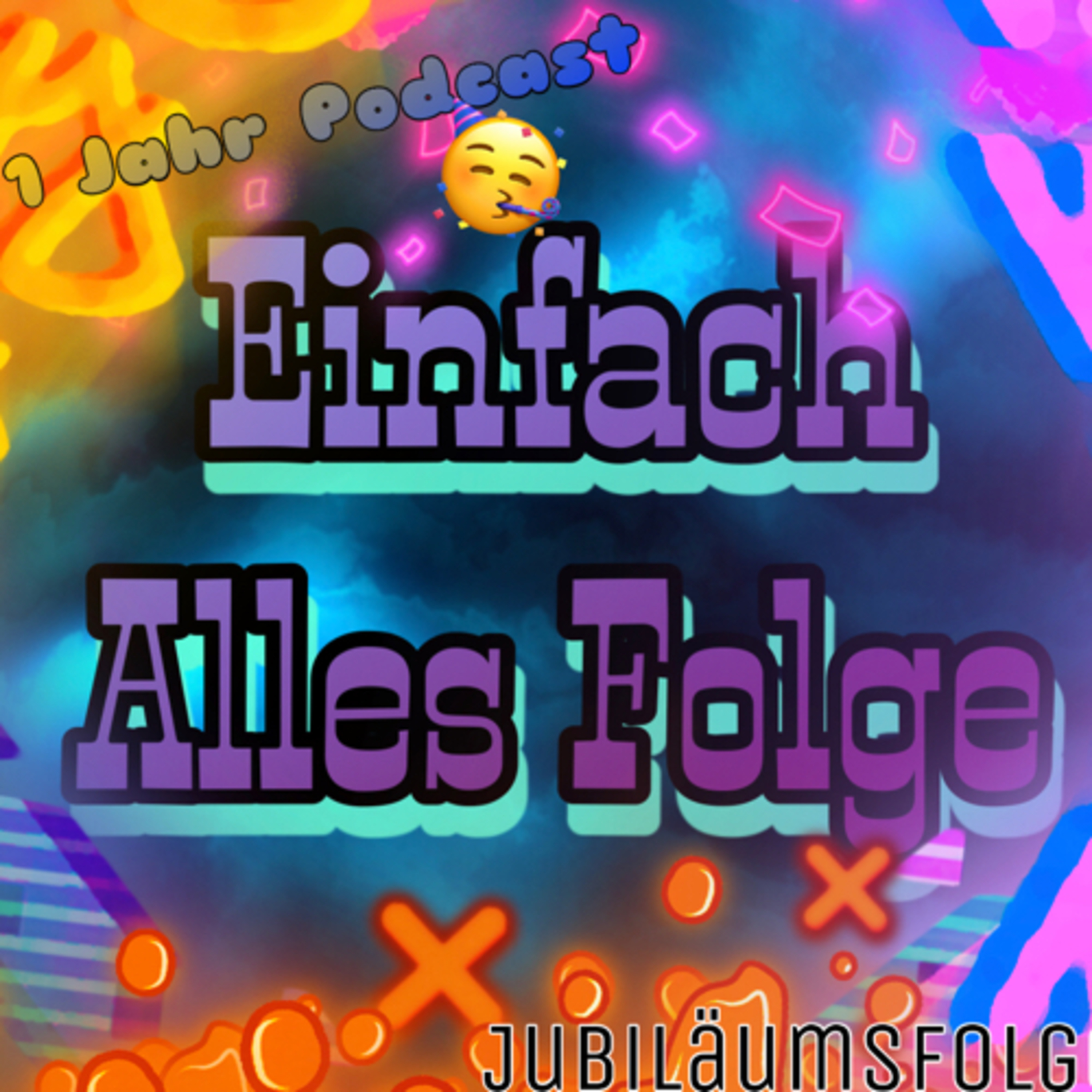 #543|🙀 !Einfach_Alles_Folge! 👍🏻(Jubiläum)🎉 episode artwork