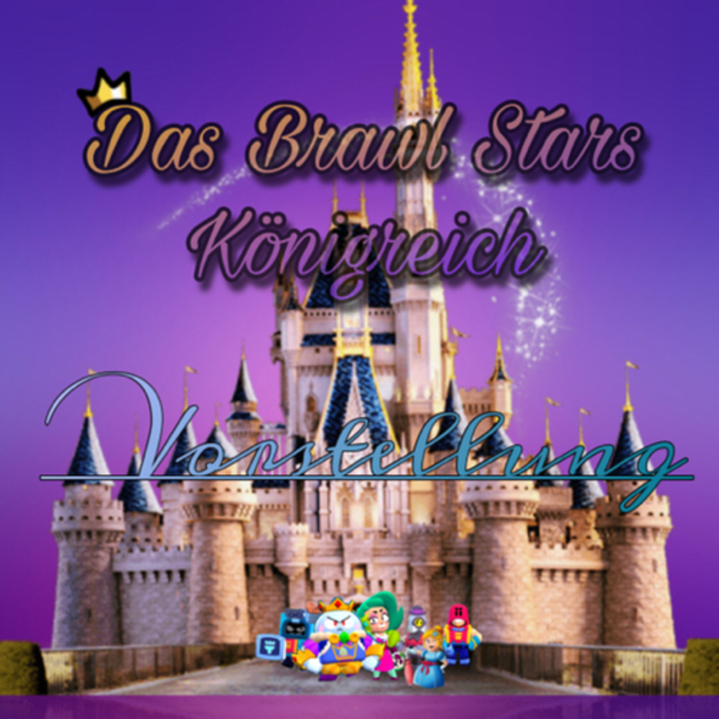 #551| 👑Das Brawl Stars Königreich😱—Vorstellung episode artwork