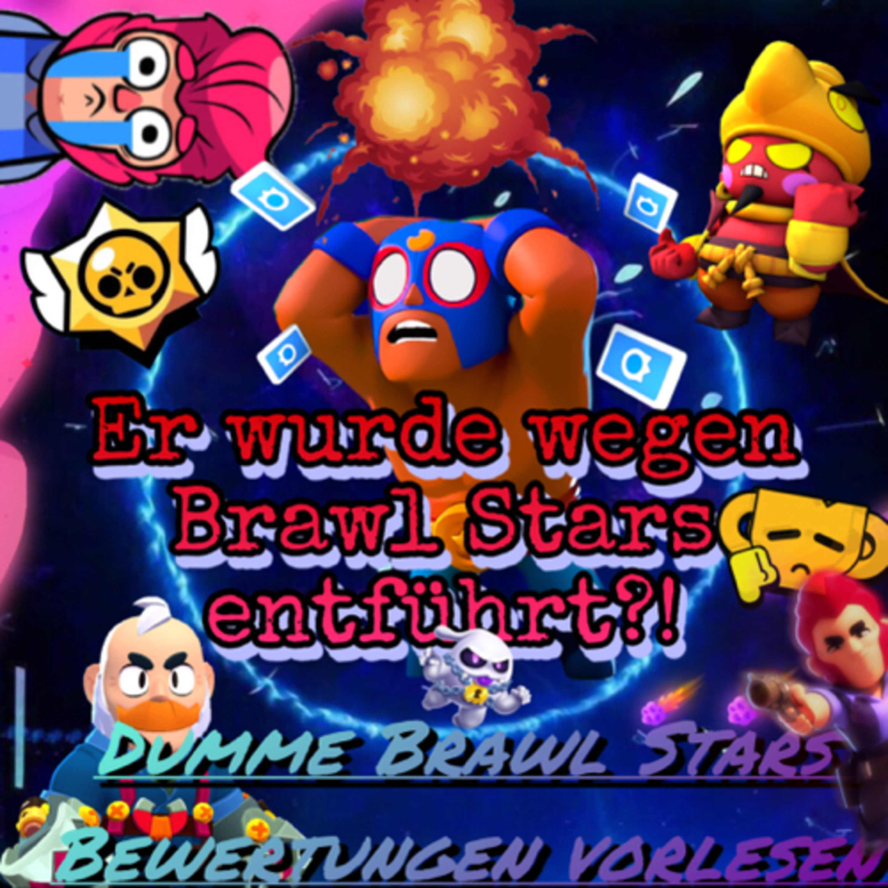 #647| 😱Er wurde wegen Brawl Stars entführt😳 episode artwork